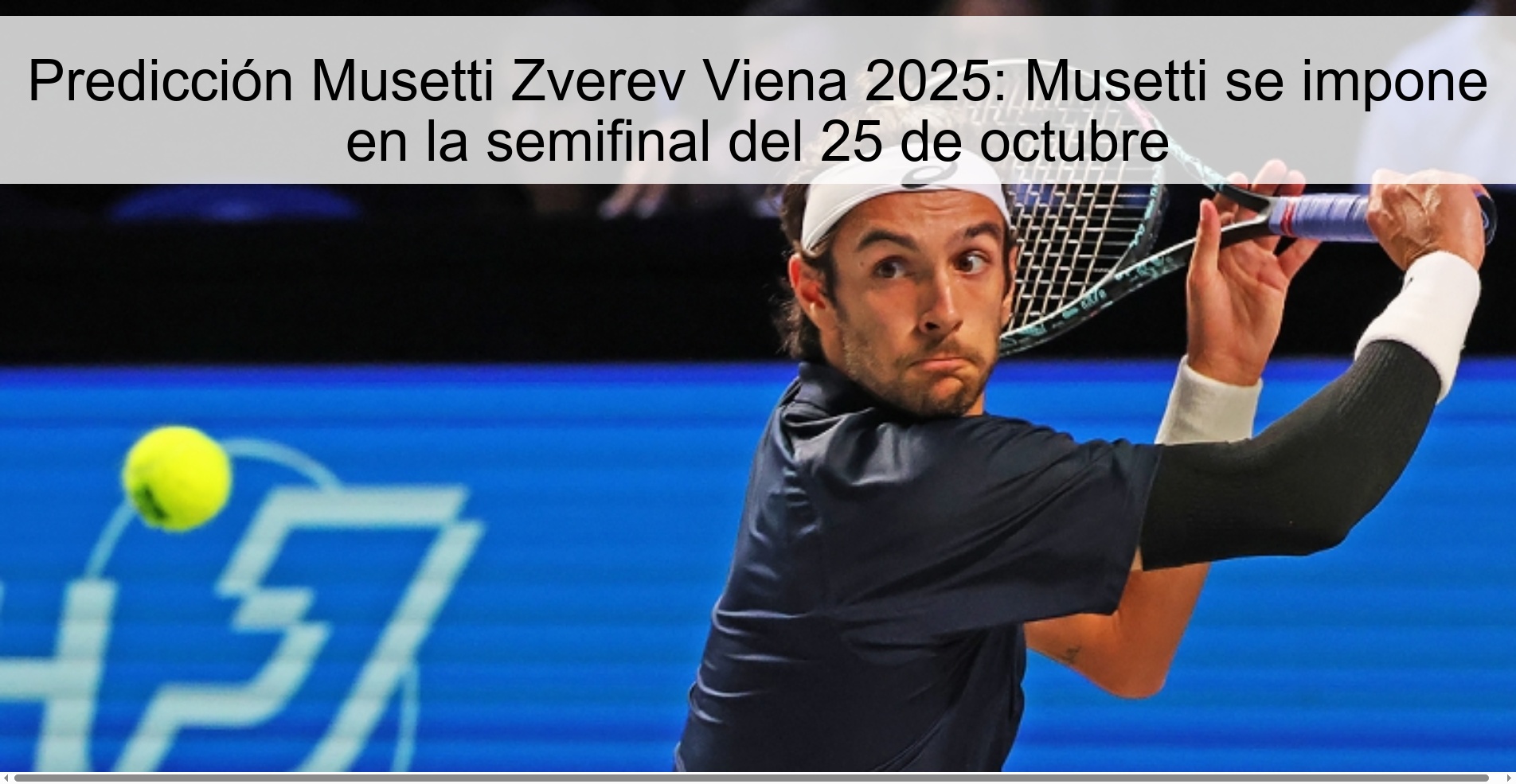 Predicción Musetti Zverev Viena 2025: Musetti se impone en la semifinal del 25 de octubre