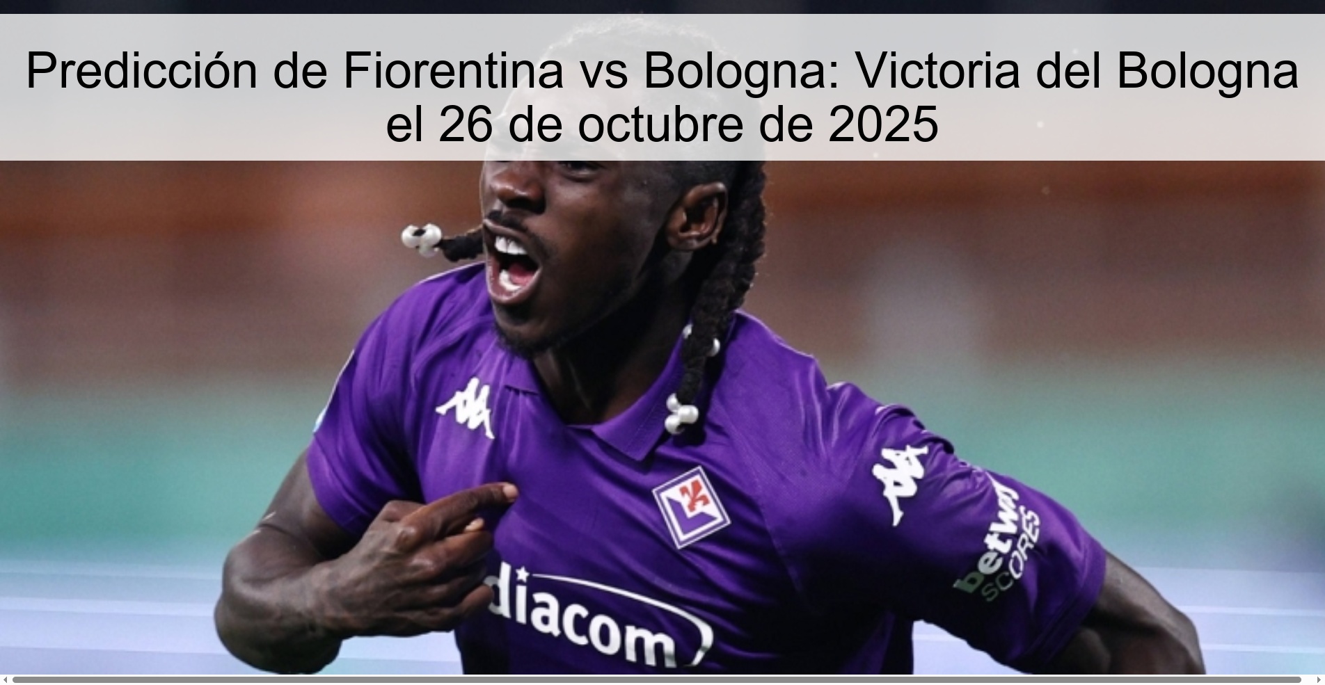 Predicción de Fiorentina vs Bologna: Victoria del Bologna el 26 de octubre de 2025