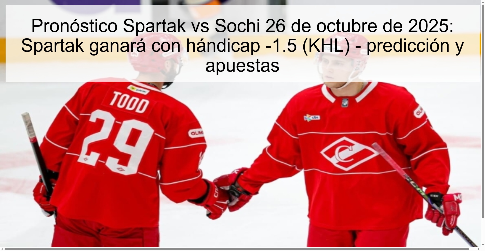 Pronóstico Spartak vs Sochi 26 de octubre de 2025: Spartak ganará con hándicap -1.5 (KHL) - predicción y apuestas