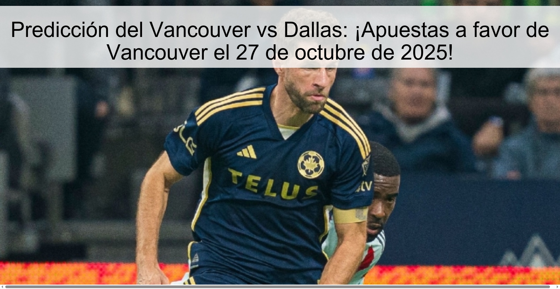 Predicción del Vancouver vs Dallas: ¡Apuestas a favor de Vancouver el 27 de octubre de 2025! 1 Predicción del Vancouver vs Dallas: ¡Apuestas a favor de Vancouver el 27 de octubre de 2025!