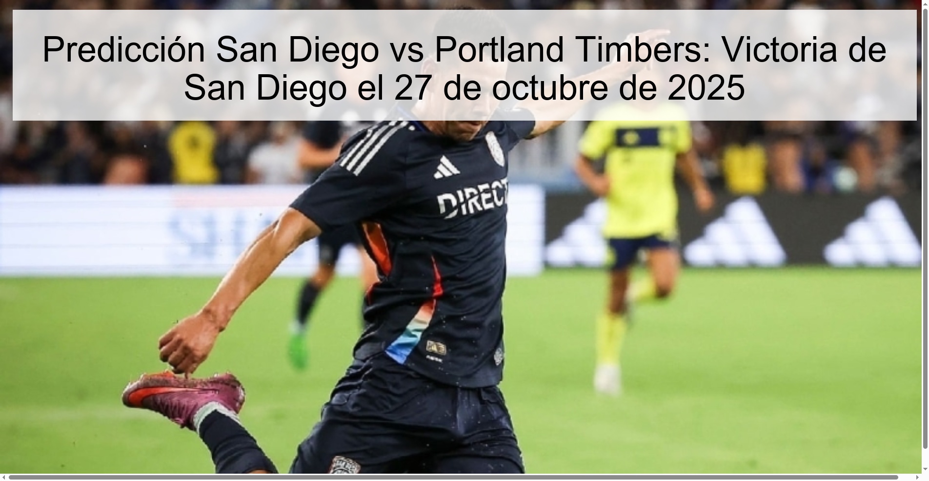 Predicción San Diego vs Portland Timbers: Victoria de San Diego el 27 de octubre de 2025