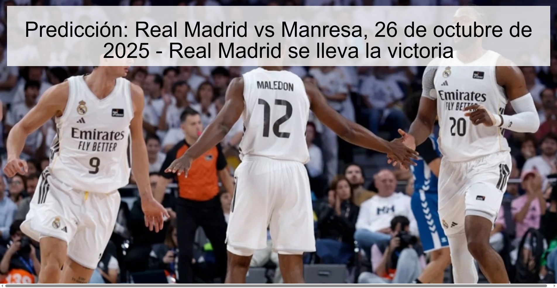 Predicción: Real Madrid vs Manresa, 26 de octubre de 2025 - Real Madrid se lleva la victoria