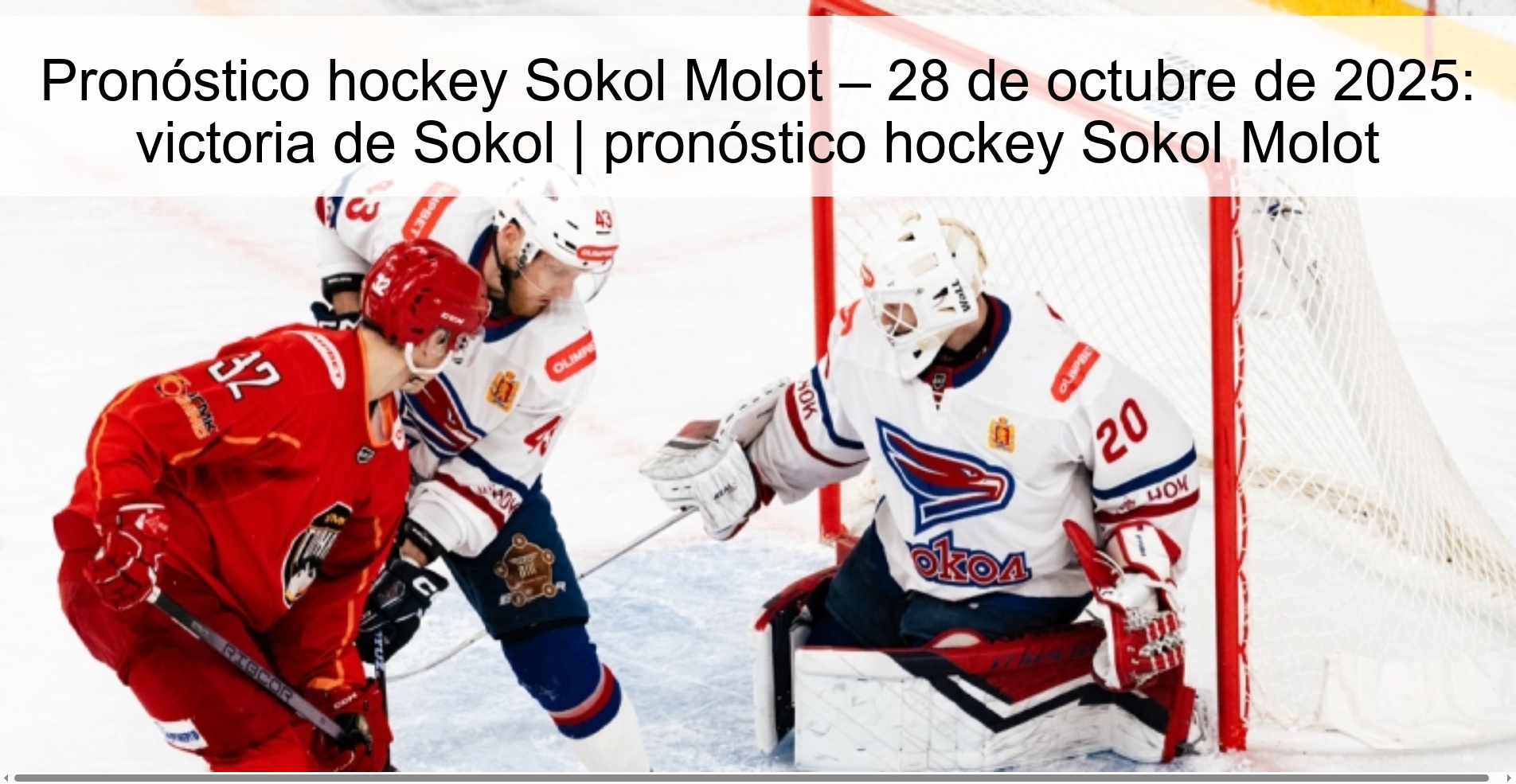 Pronóstico hockey Sokol Molot – 28 de octubre de 2025: victoria de Sokol | pronóstico hockey Sokol Molot