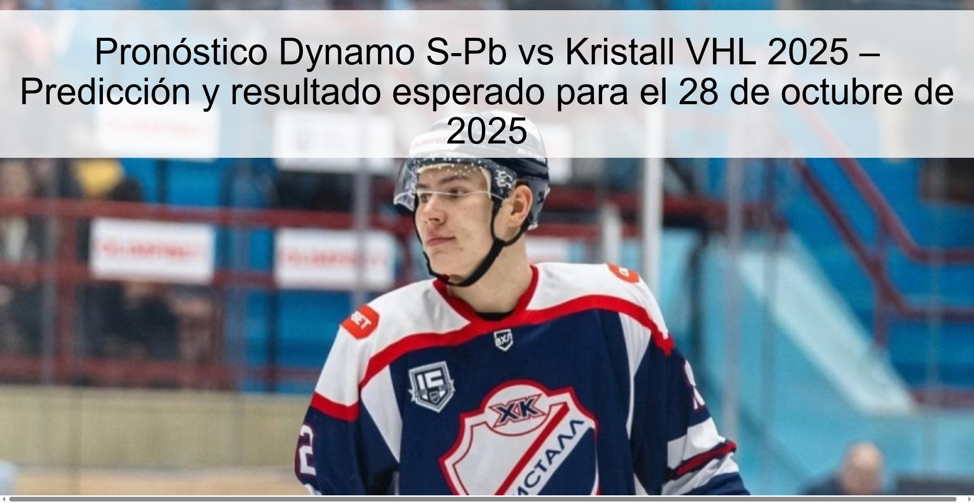Pronóstico Dynamo S-Pb vs Kristall VHL 2025 – Predicción y resultado esperado para el 28 de octubre de 2025