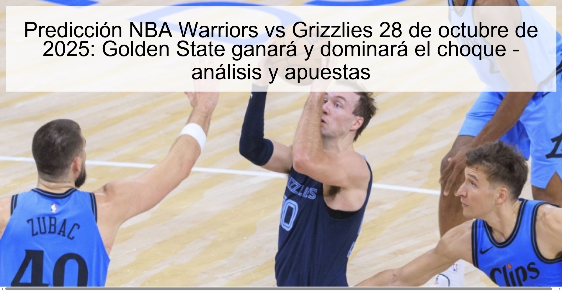 Predicción NBA Warriors vs Grizzlies 28 de octubre de 2025: Golden State ganará y dominará el choque - análisis y apuestas