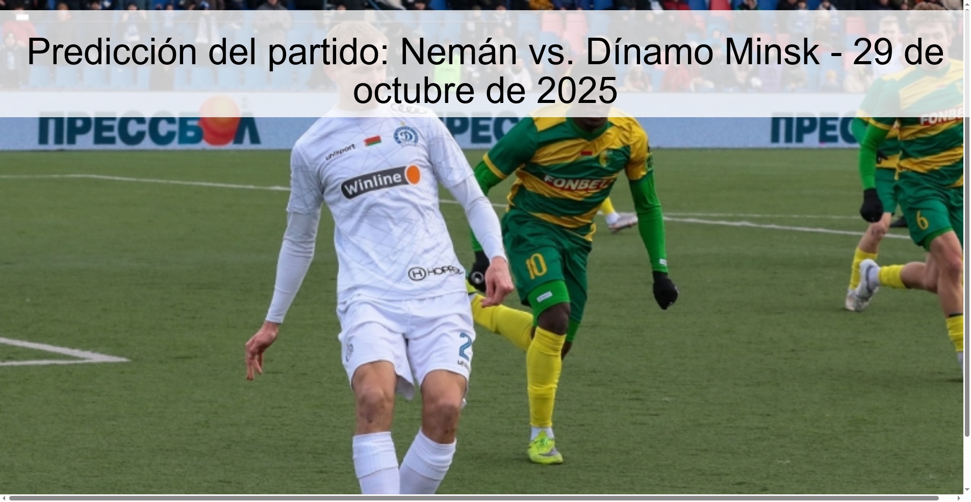 Predicción del partido: Nemán vs. Dínamo Minsk - 29 de octubre de 2025