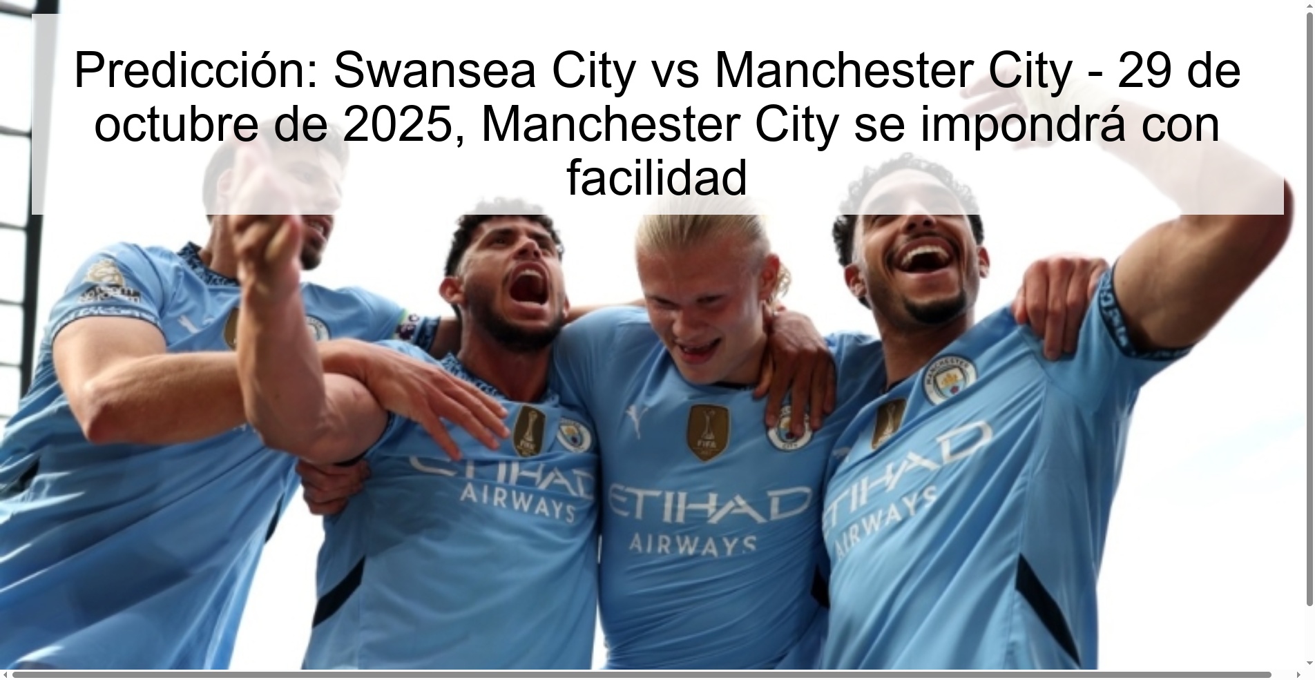 Predicción: Swansea City vs Manchester City - 29 de octubre de 2025, Manchester City se impondrá con facilidad