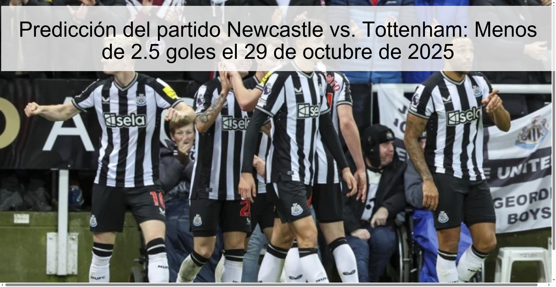 Predicción del partido Newcastle vs. Tottenham: Menos de 2.5 goles el 29 de octubre de 2025