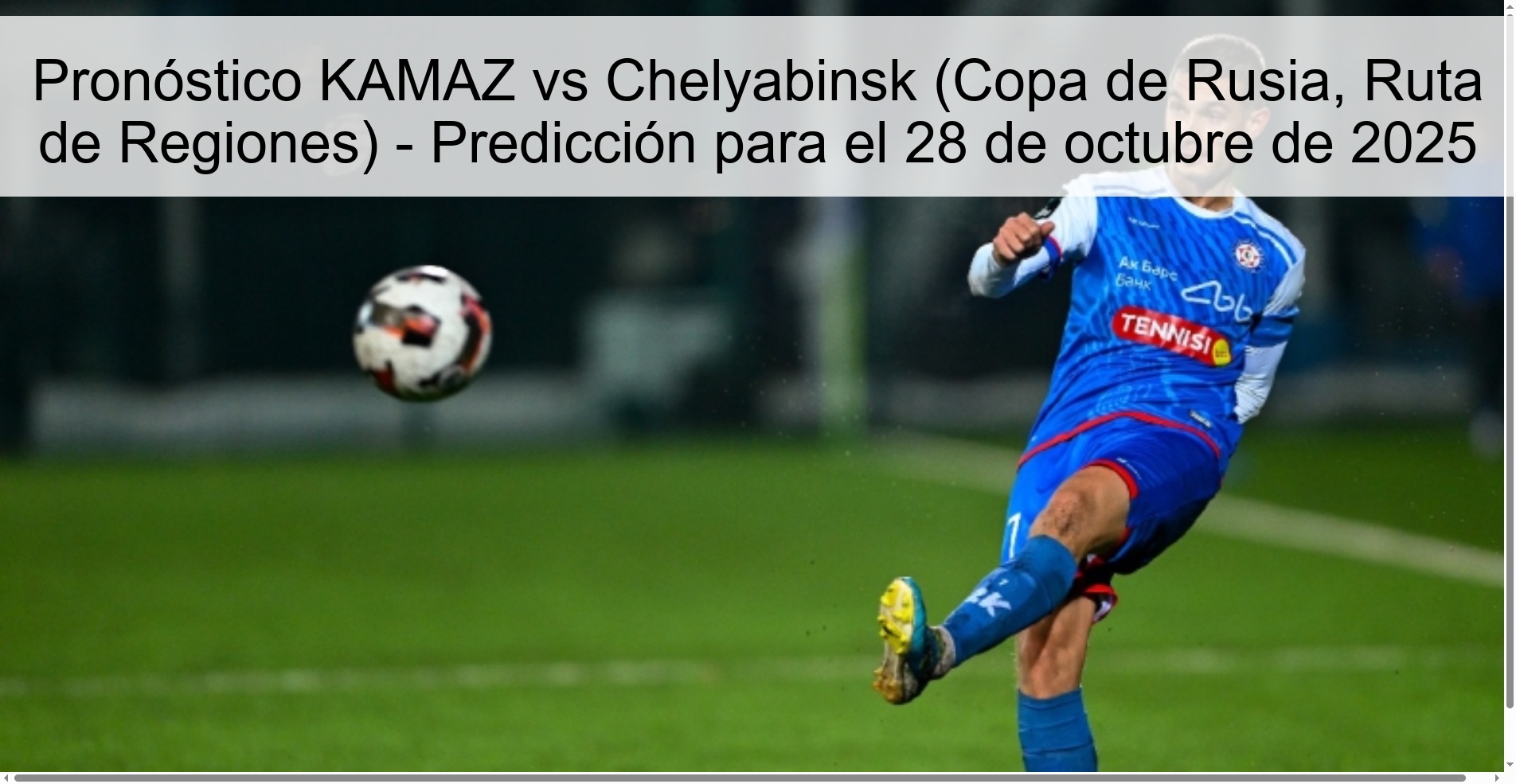 Pronóstico KAMAZ vs Chelyabinsk (Copa de Rusia, Ruta de Regiones) - Predicción para el 28 de octubre de 2025