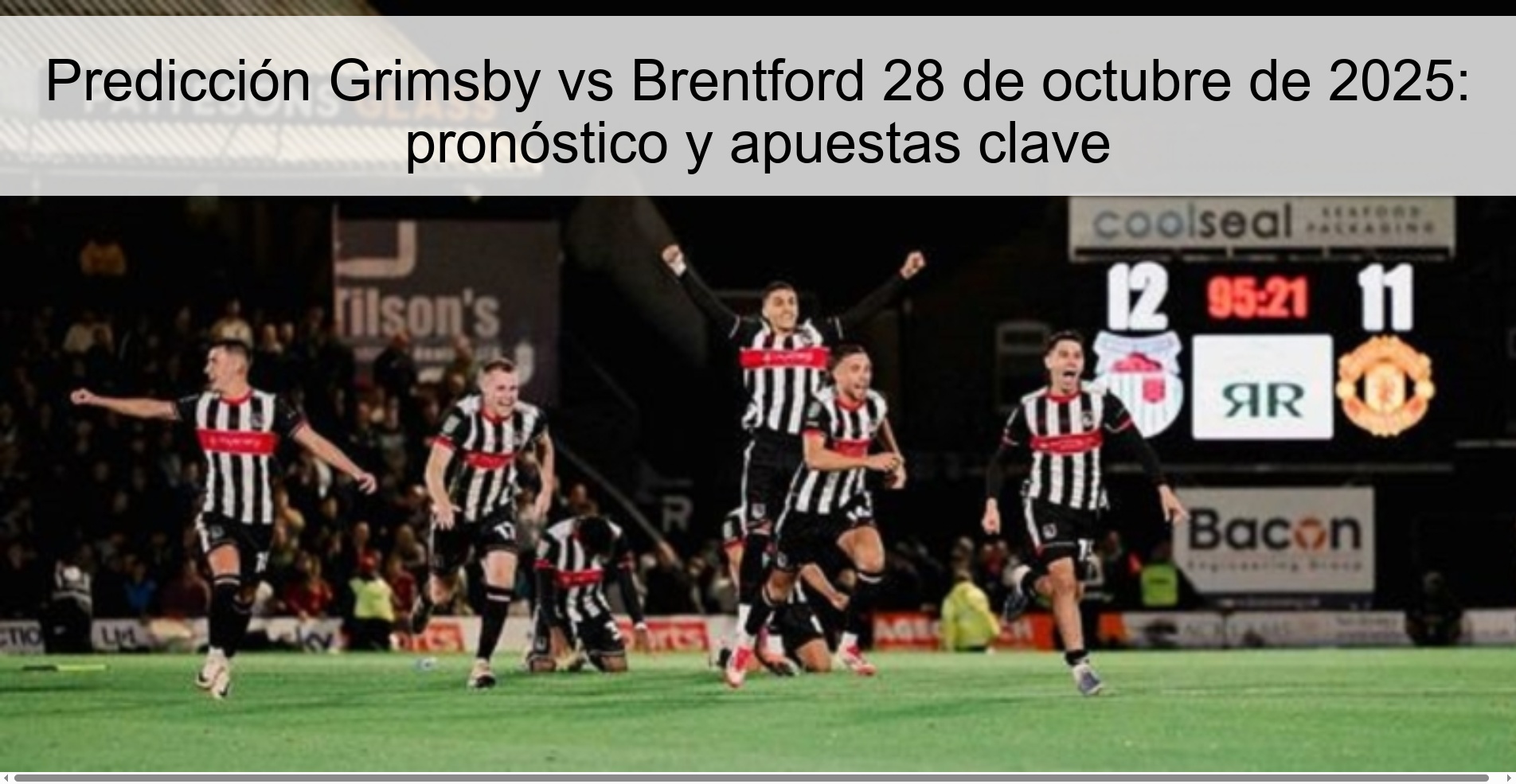 Predicción Grimsby vs Brentford 28 de octubre de 2025: pronóstico y apuestas clave 1 317373