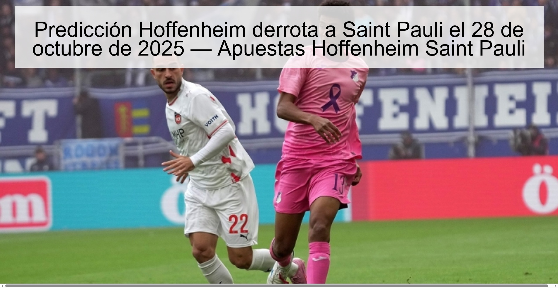 Predicción Hoffenheim derrota a Saint Pauli el 28 de octubre de 2025 — Apuestas Hoffenheim Saint Pauli