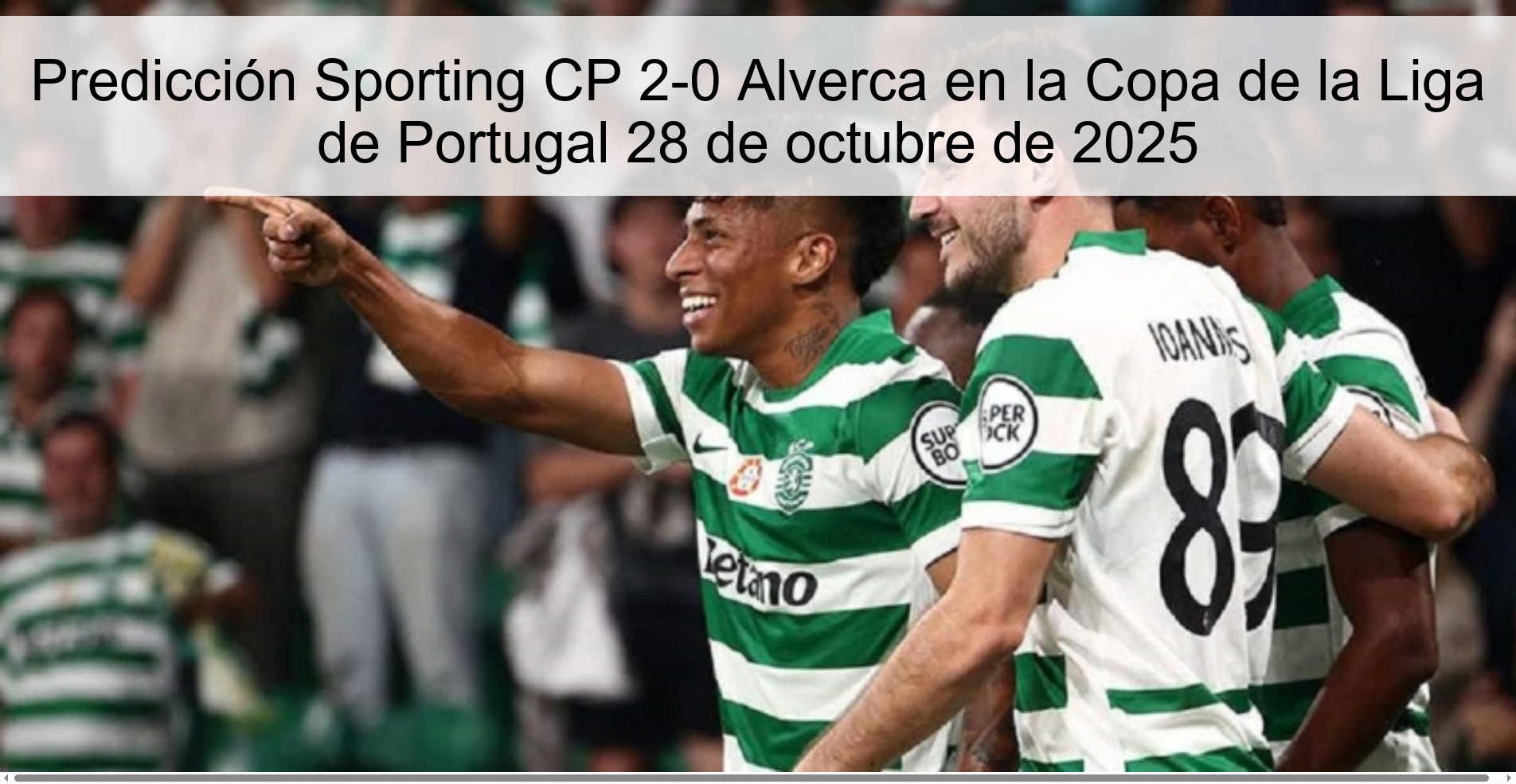 Predicción Sporting CP 2-0 Alverca en la Copa de la Liga de Portugal 28 de octubre de 2025