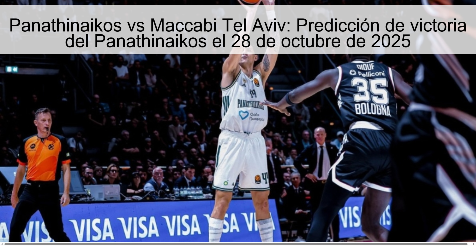 Panathinaikos vs Maccabi Tel Aviv: Predicción de victoria del Panathinaikos el 28 de octubre de 2025 1 Panathinaikos vs Maccabi Tel Aviv: Predicción de victoria del Panathinaikos el 28 de octubre de 2025