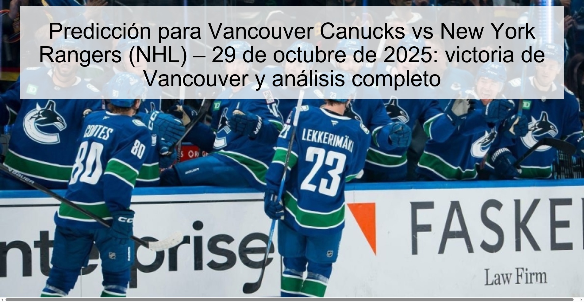 Predicción para Vancouver Canucks vs New York Rangers (NHL) – 29 de octubre de 2025: victoria de Vancouver y análisis completo