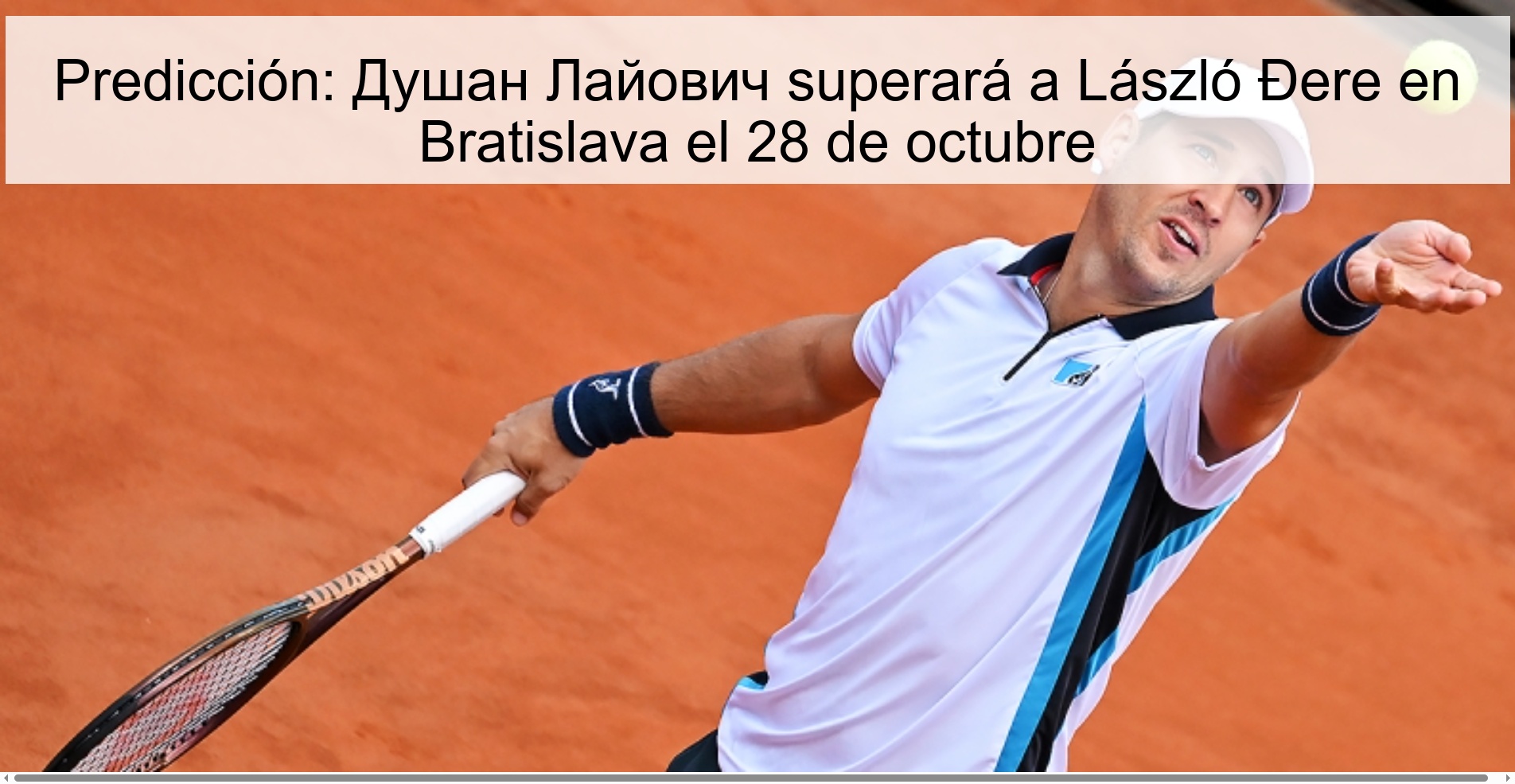Predicción: Душан Лайович superará a László Đere en Bratislava el 28 de octubre 1 Predicción: Душан Лайович superará a László Đere en Bratislava el 28 de octubre