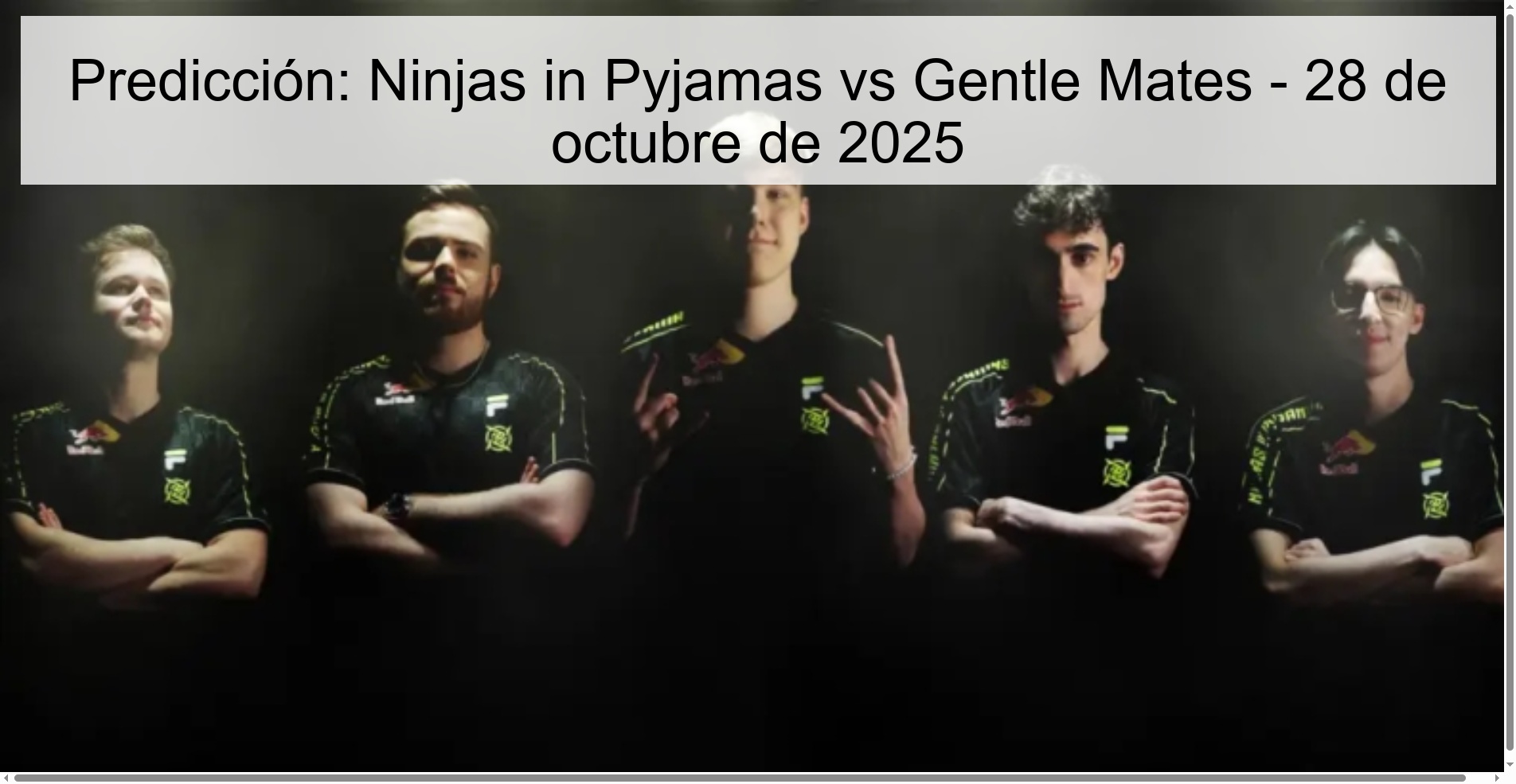 Predicción: Ninjas in Pyjamas vs Gentle Mates - 28 de octubre de 2025