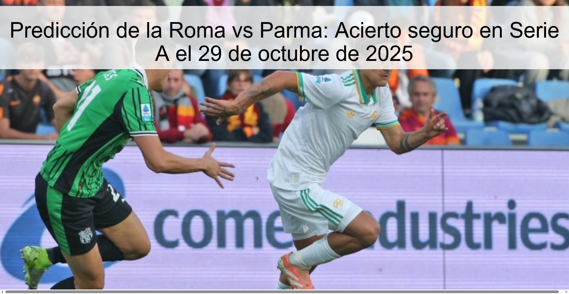 Predicción de la Roma vs Parma: Acierto seguro en Serie A el 29 de octubre de 2025