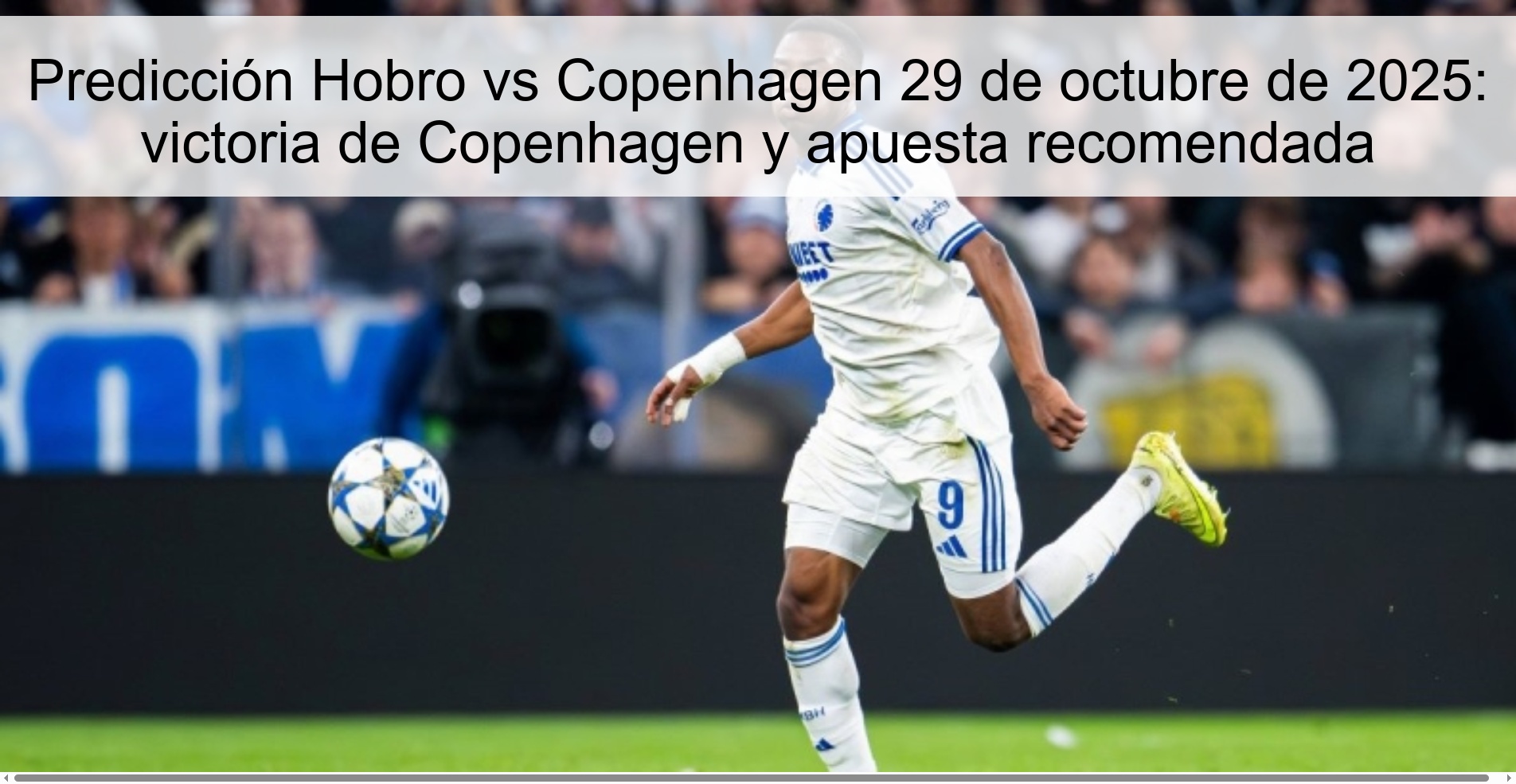 Predicción Hobro vs Copenhagen 29 de octubre de 2025: victoria de Copenhagen y apuesta recomendada