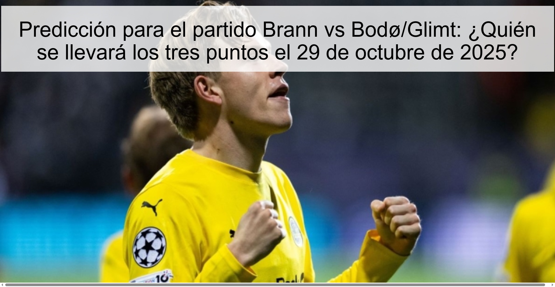 Predicción para el partido Brann vs Bodø/Glimt: ¿Quién se llevará los tres puntos el 29 de octubre de 2025?