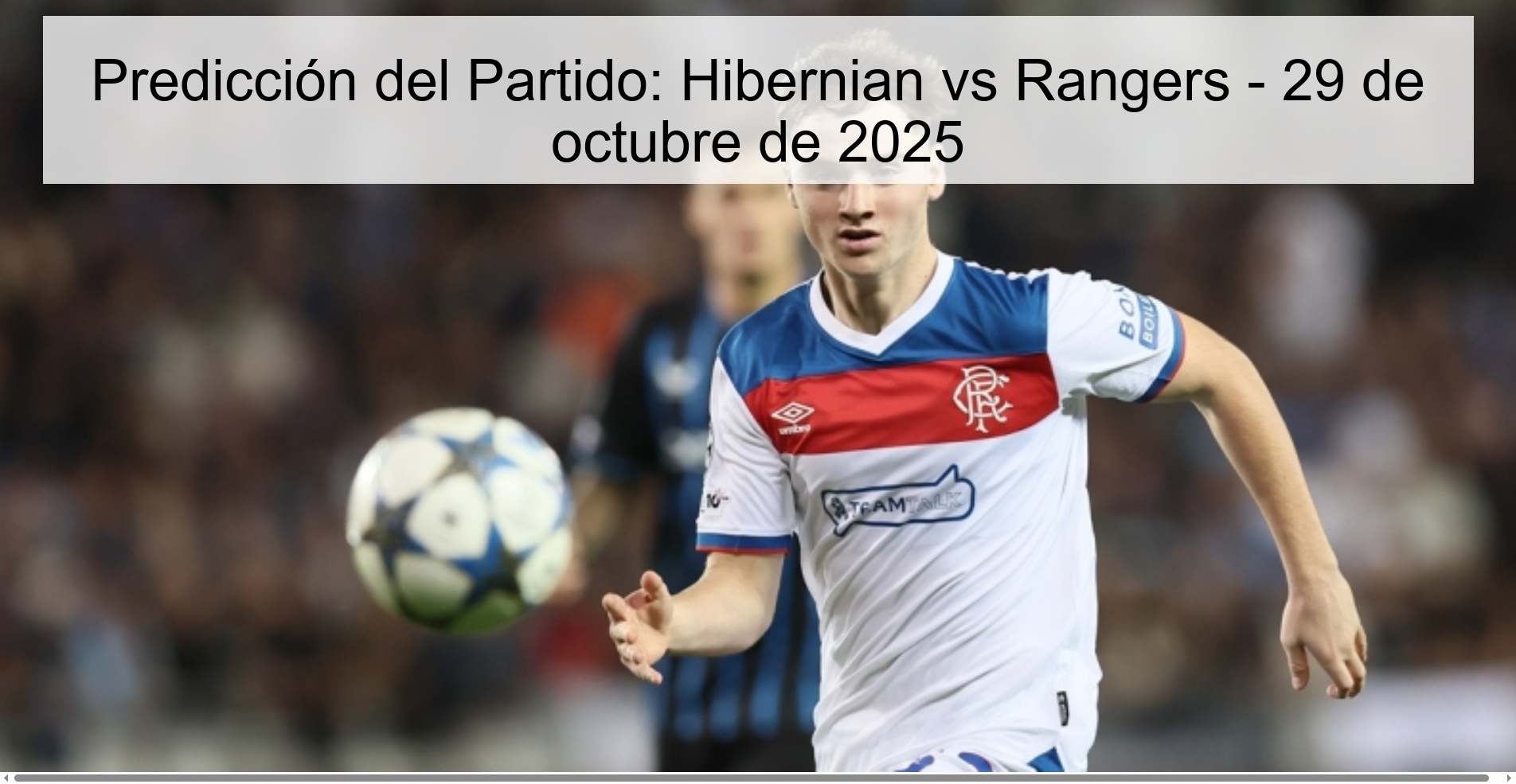 Predicción del Partido: Hibernian vs Rangers - 29 de octubre de 2025 1 317738