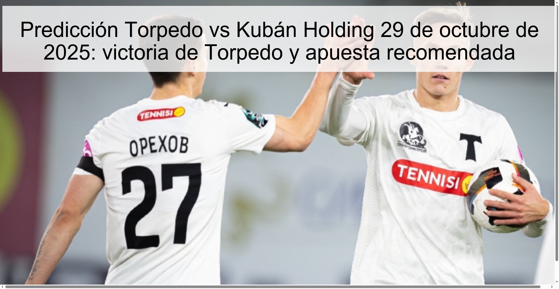 Predicción Torpedo vs Kubán Holding 29 de octubre de 2025: victoria de Torpedo y apuesta recomendada