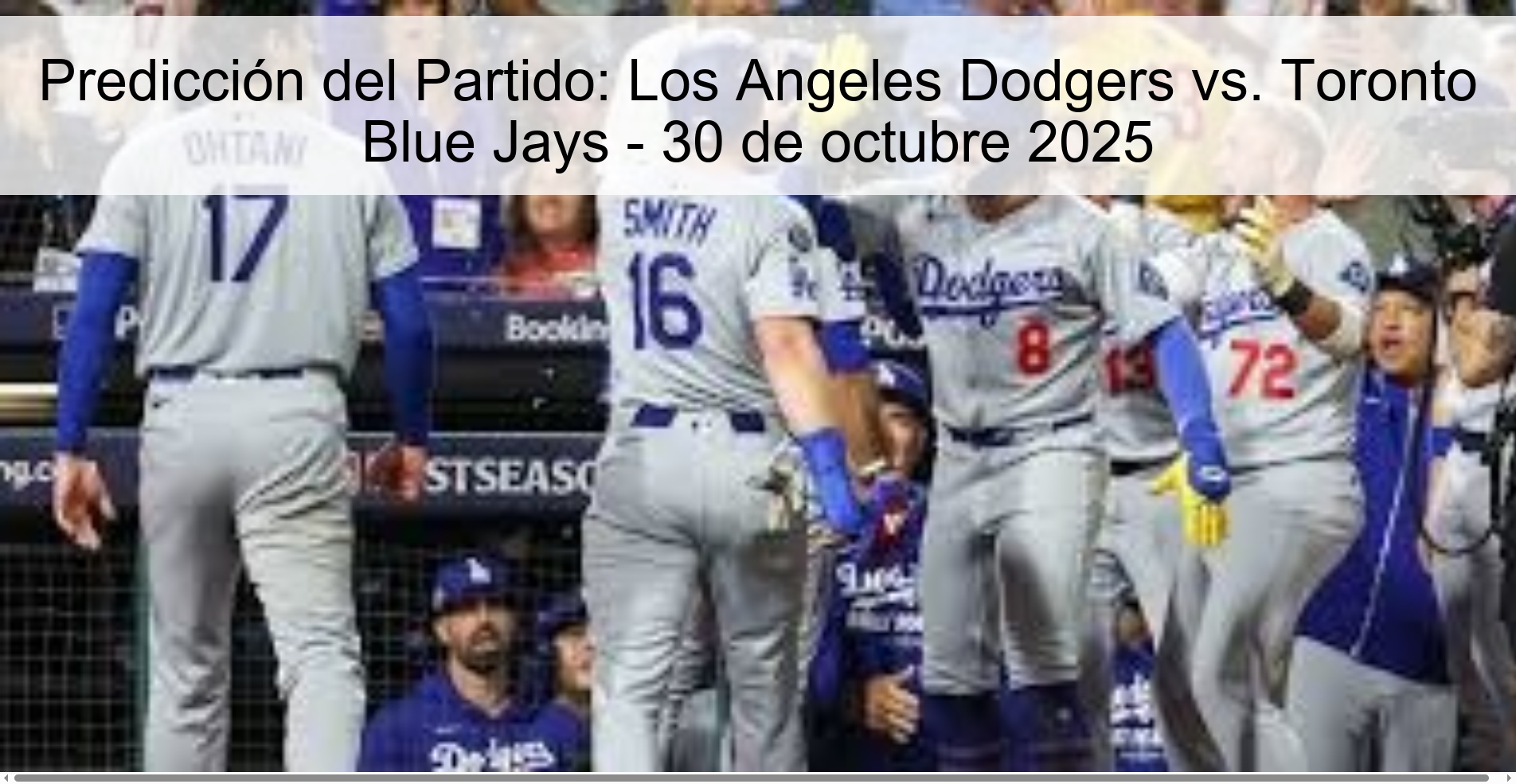 Predicción del Partido: Los Angeles Dodgers vs. Toronto Blue Jays - 30 de octubre 2025
