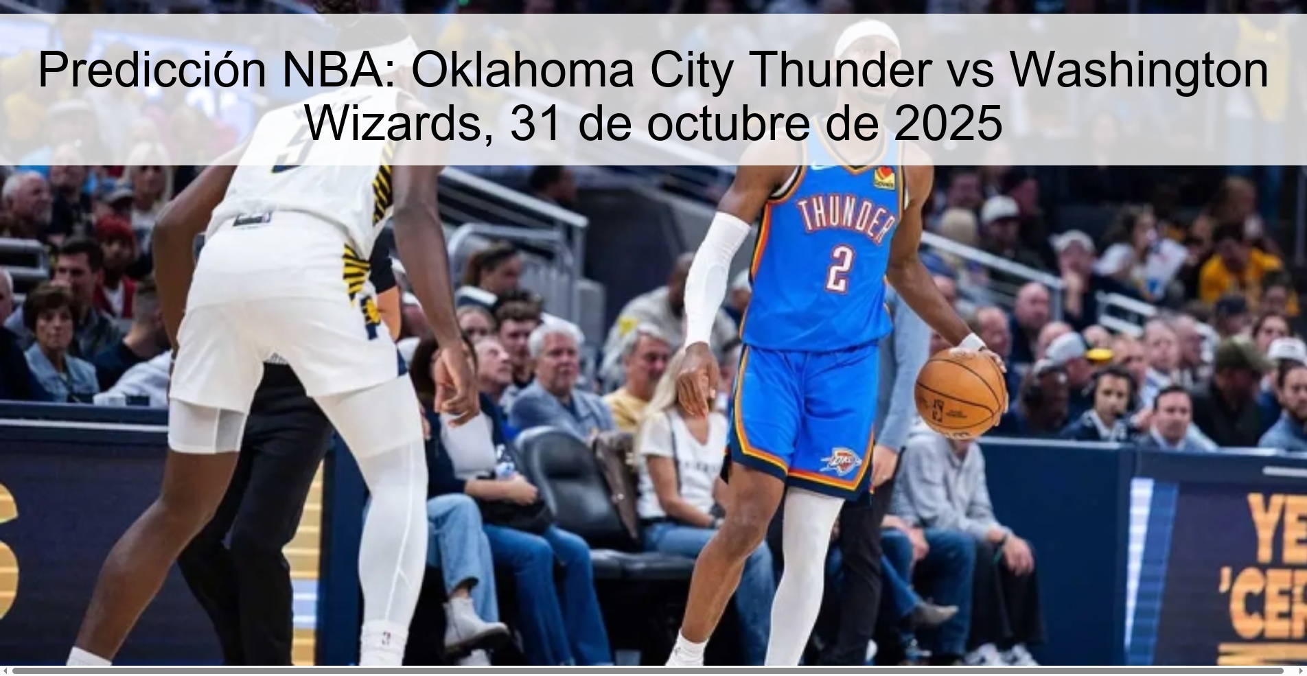 Predicción NBA: Oklahoma City Thunder vs Washington Wizards, 31 de octubre de 2025