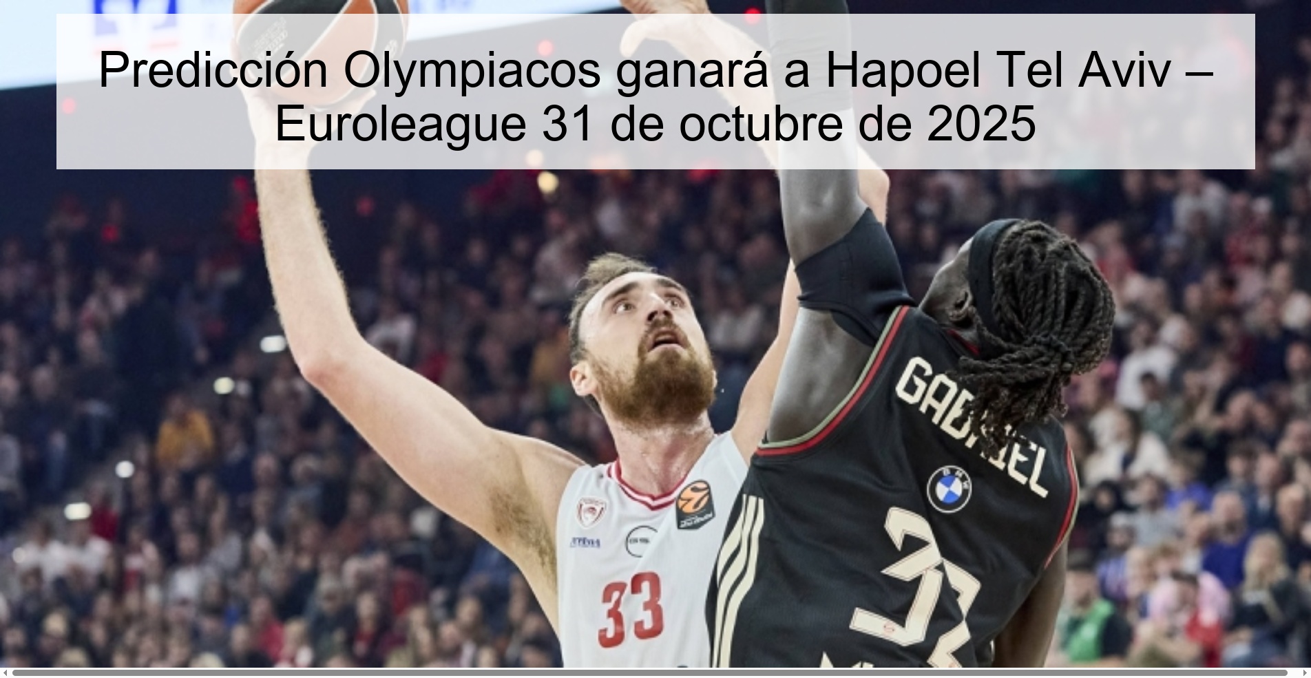 Predicción Olympiacos ganará a Hapoel Tel Aviv – Euroleague 31 de octubre de 2025