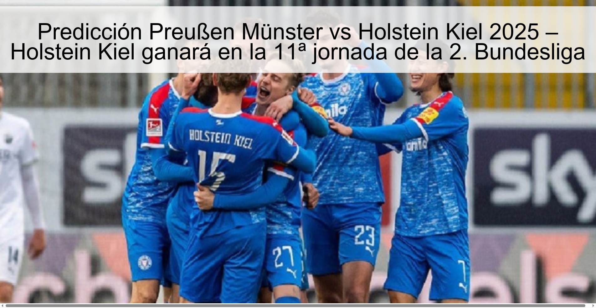 Predicción Preußen Münster vs Holstein Kiel 2025 – Holstein Kiel ganará en la 11ª jornada de la 2. Bundesliga