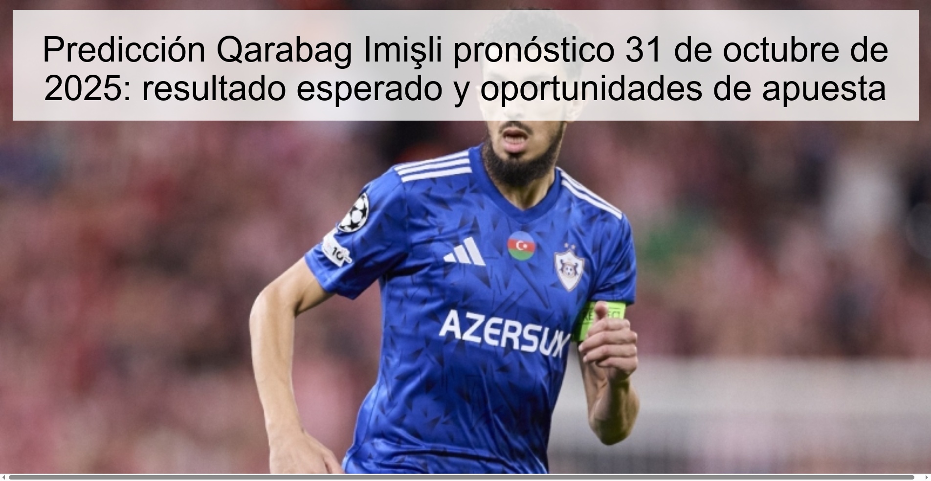Predicción Qarabag Imişli pronóstico 31 de octubre de 2025: resultado esperado y oportunidades de apuesta