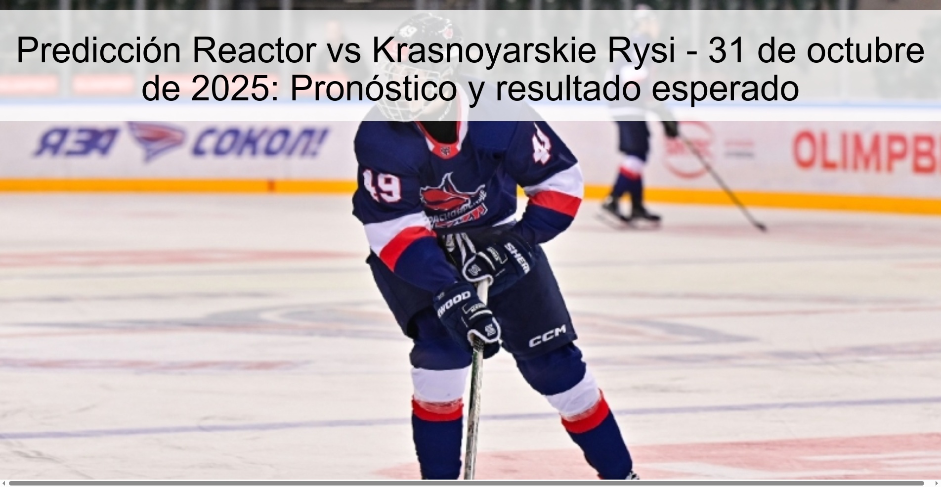 Predicción Reactor vs Krasnoyarskie Rysi - 31 de octubre de 2025: Pronóstico y resultado esperado