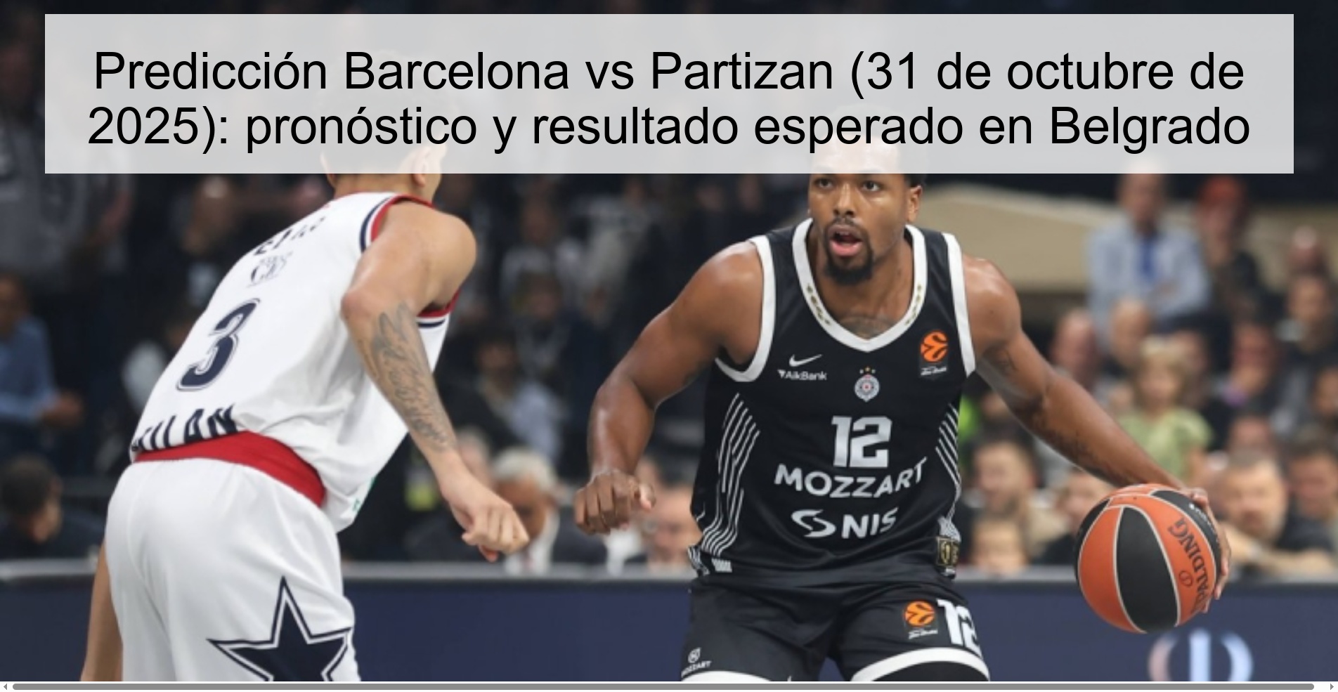 Predicción Barcelona vs Partizan (31 de octubre de 2025): pronóstico y resultado esperado en Belgrado