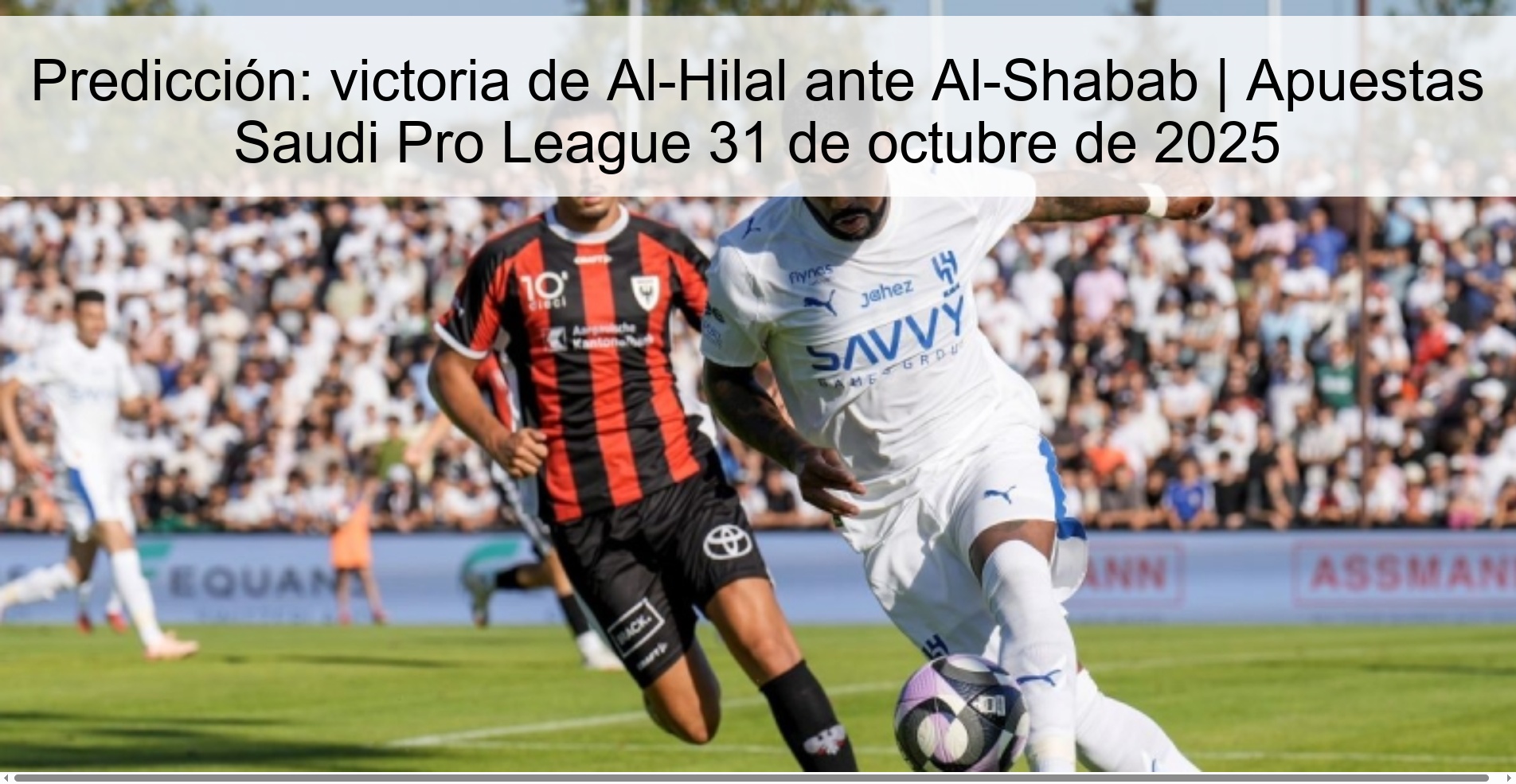 Predicción: victoria de Al-Hilal ante Al-Shabab | Apuestas Saudi Pro League 31 de octubre de 2025