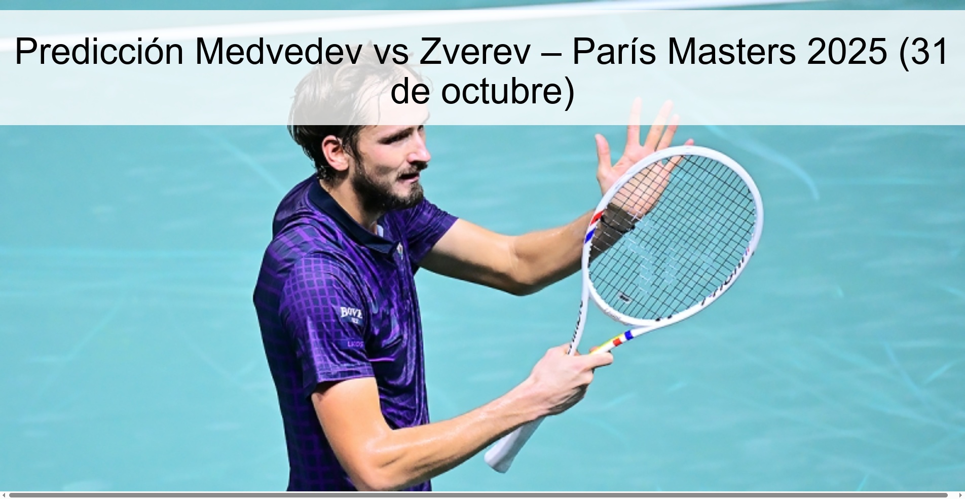 Predicción Medvedev vs Zverev – París Masters 2025 (31 de octubre)