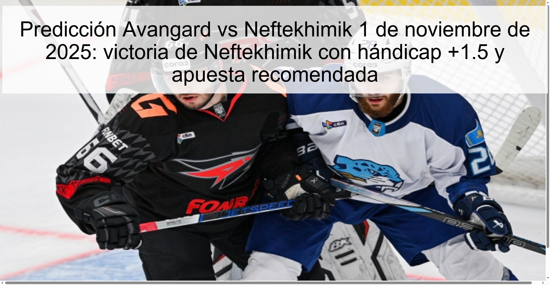 Predicción Avangard vs Neftekhimik 1 de noviembre de 2025: victoria de Neftekhimik con hándicap +1.5 y apuesta recomendada