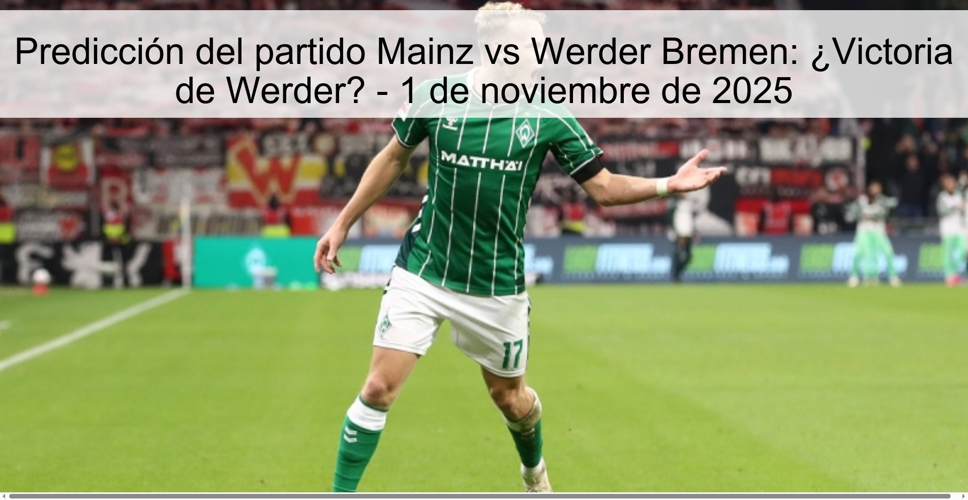 Predicción del partido Mainz vs Werder Bremen: ¿Victoria de Werder? - 1 de noviembre de 2025