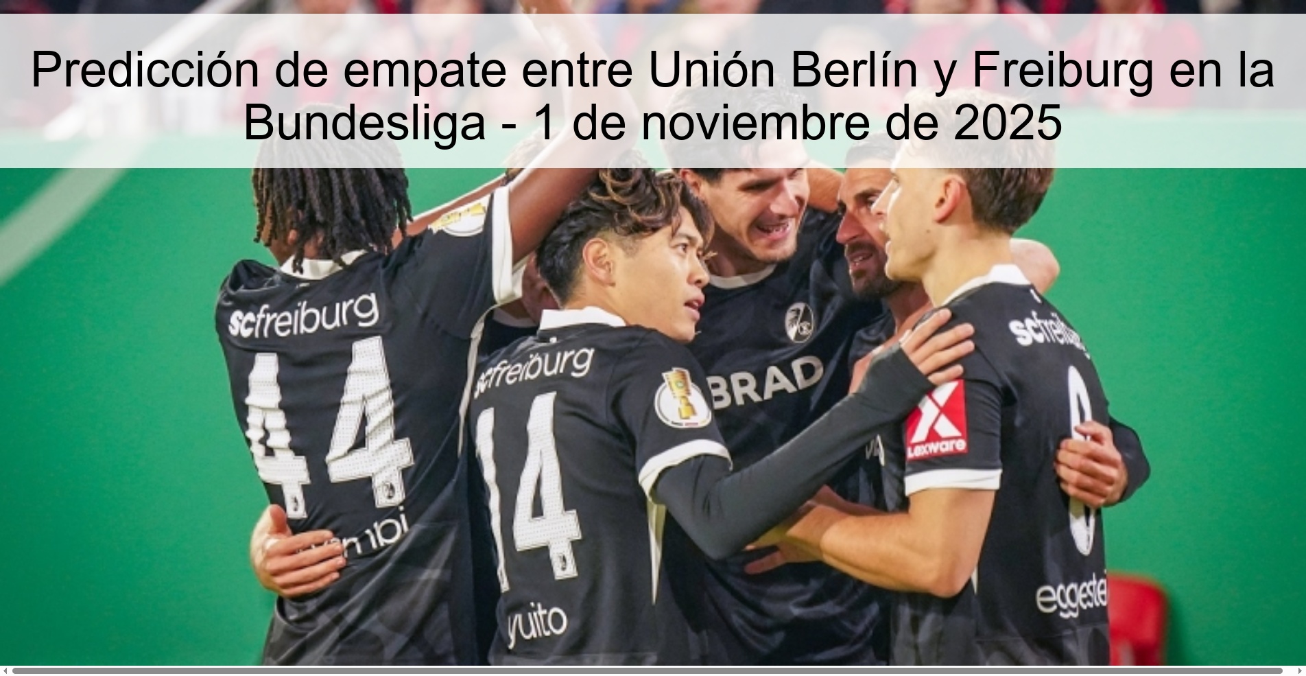 Predicción de empate entre Unión Berlín y Freiburg en la Bundesliga - 1 de noviembre de 2025