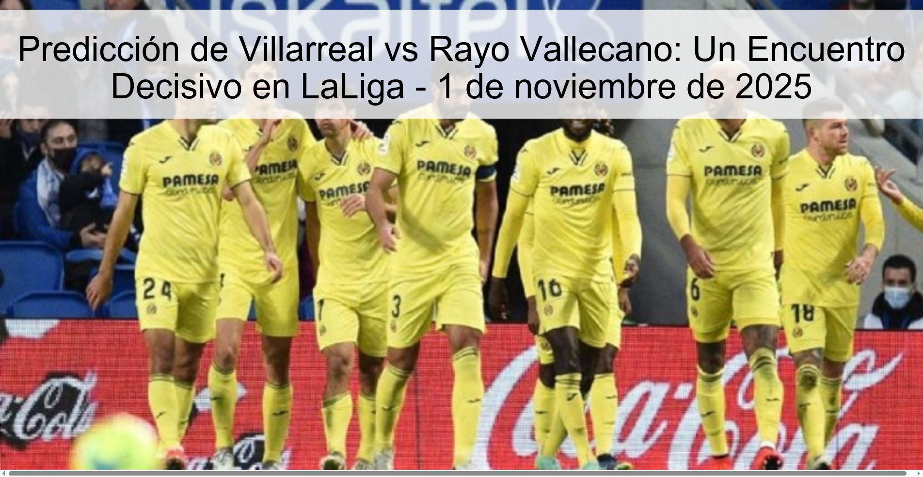 Predicción de Villarreal vs Rayo Vallecano: Un Encuentro Decisivo en LaLiga - 1 de noviembre de 2025