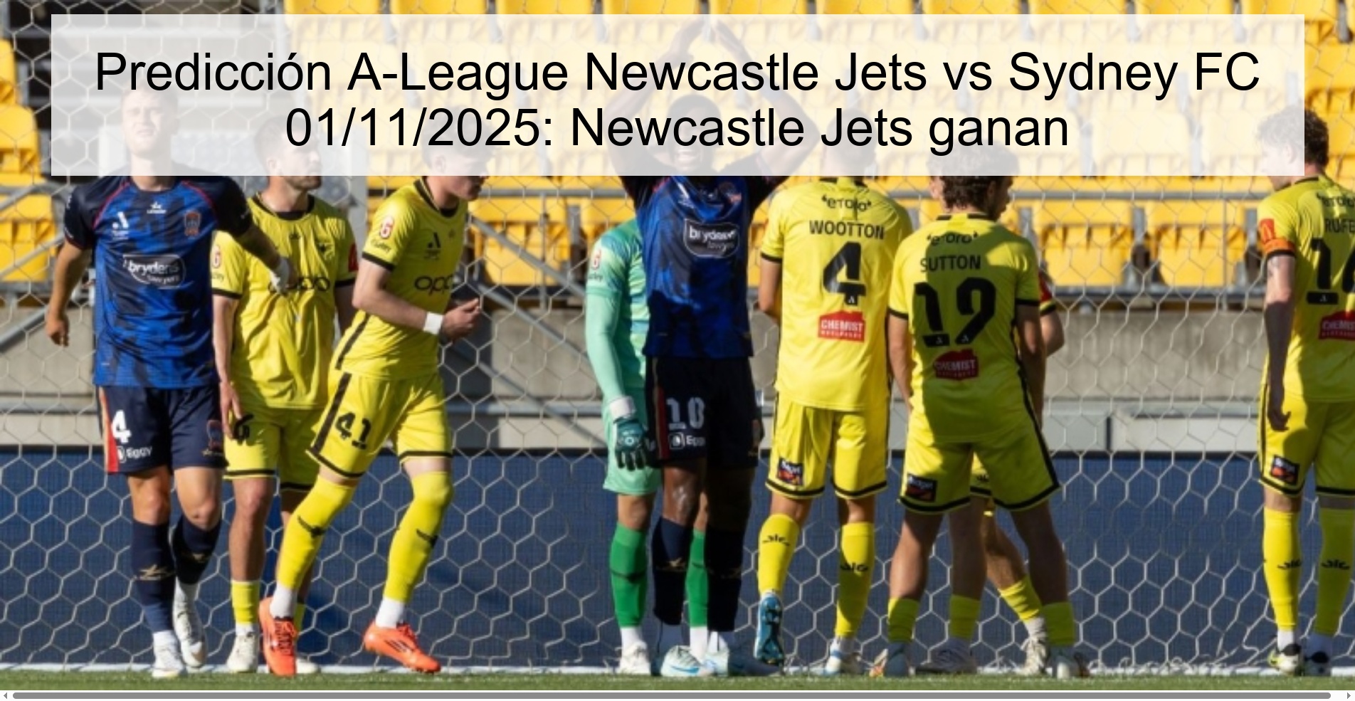Predicción A-League Newcastle Jets vs Sydney FC 01/11/2025: Newcastle Jets ganan