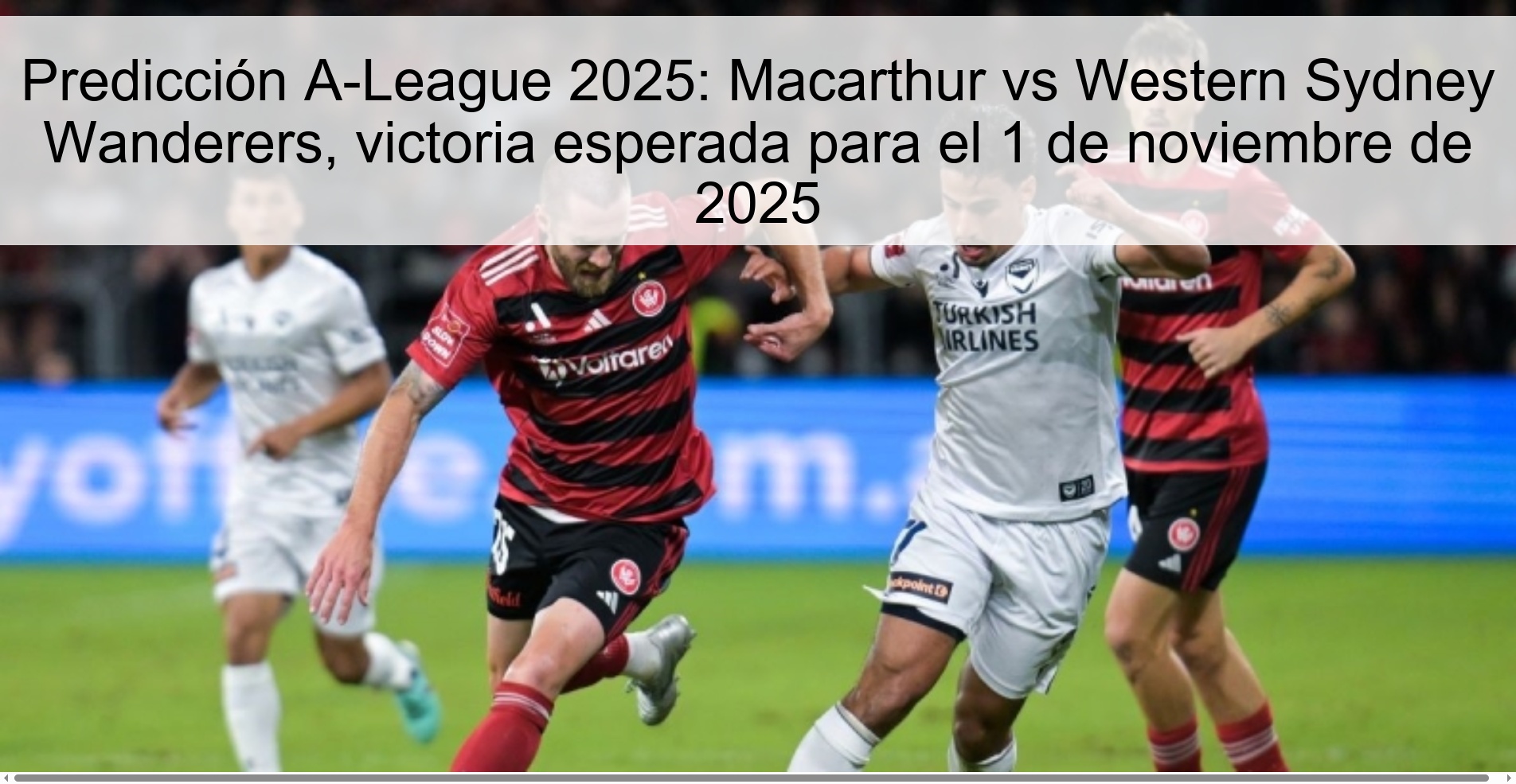 Predicción A-League 2025: Macarthur vs Western Sydney Wanderers, victoria esperada para el 1 de noviembre de 2025 1 Predicción A-League 2025: Macarthur vs Western Sydney Wanderers, victoria esperada para el 1 de noviembre de 2025