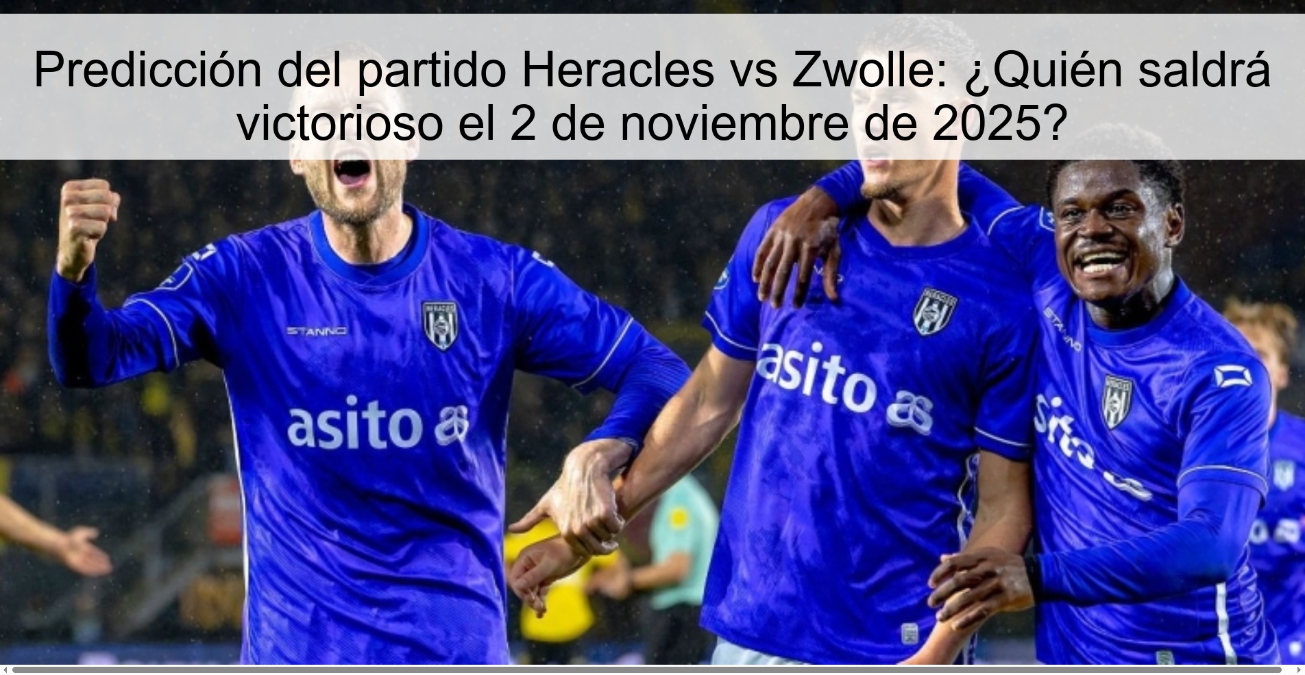 Predicción del partido Heracles vs Zwolle: ¿Quién saldrá victorioso el 2 de noviembre de 2025? 1 319187