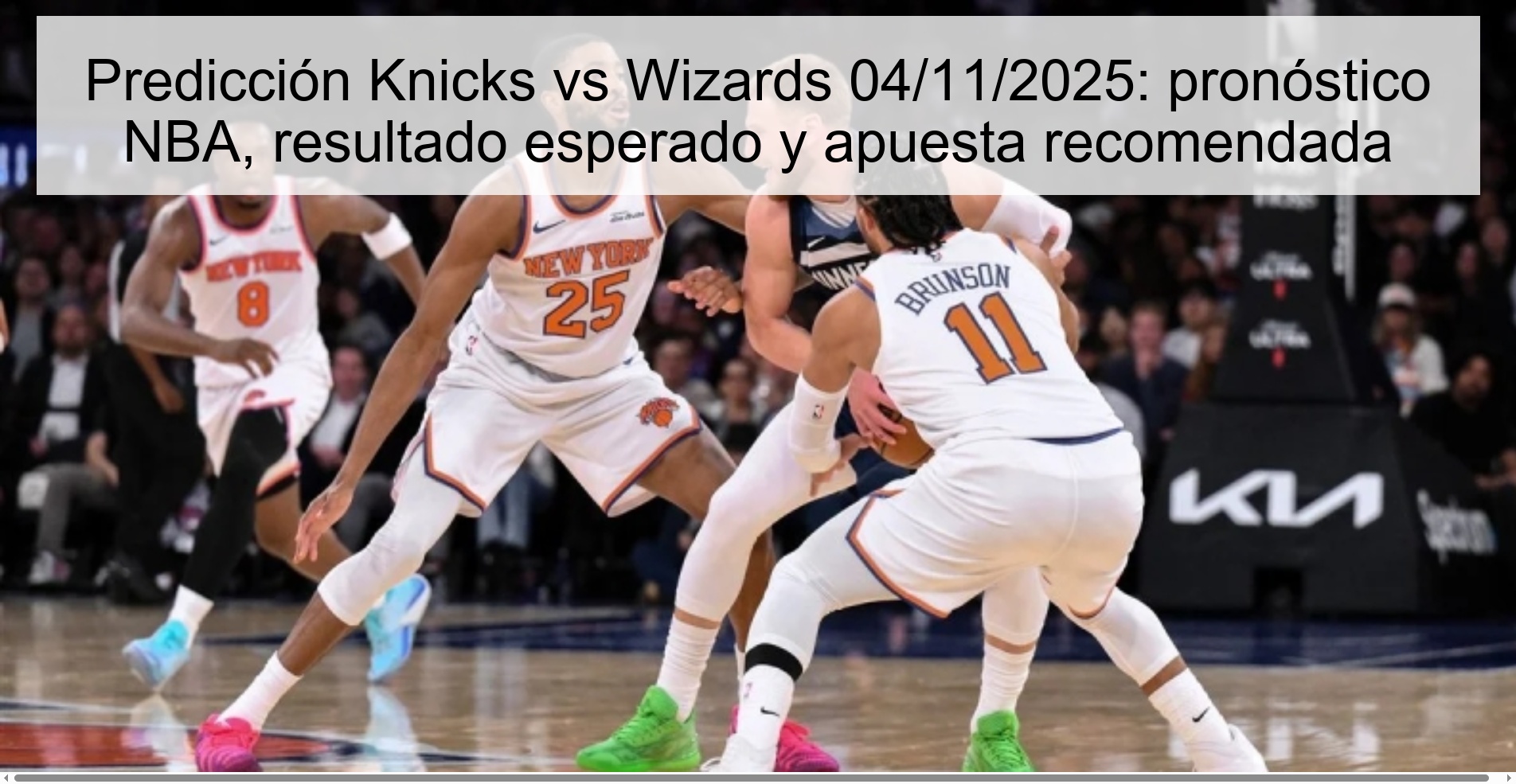 Predicción Knicks vs Wizards 04/11/2025: pronóstico NBA, resultado esperado y apuesta recomendada 1 319769