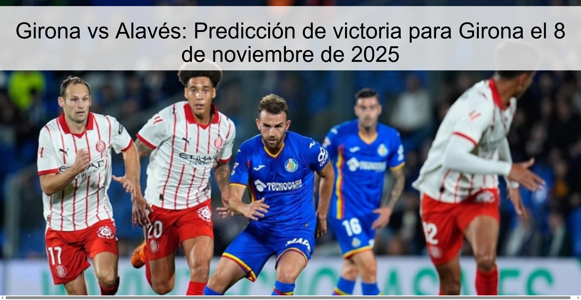Girona vs Alavés: Predicción de victoria para Girona el 8 de noviembre de 2025 1 321501