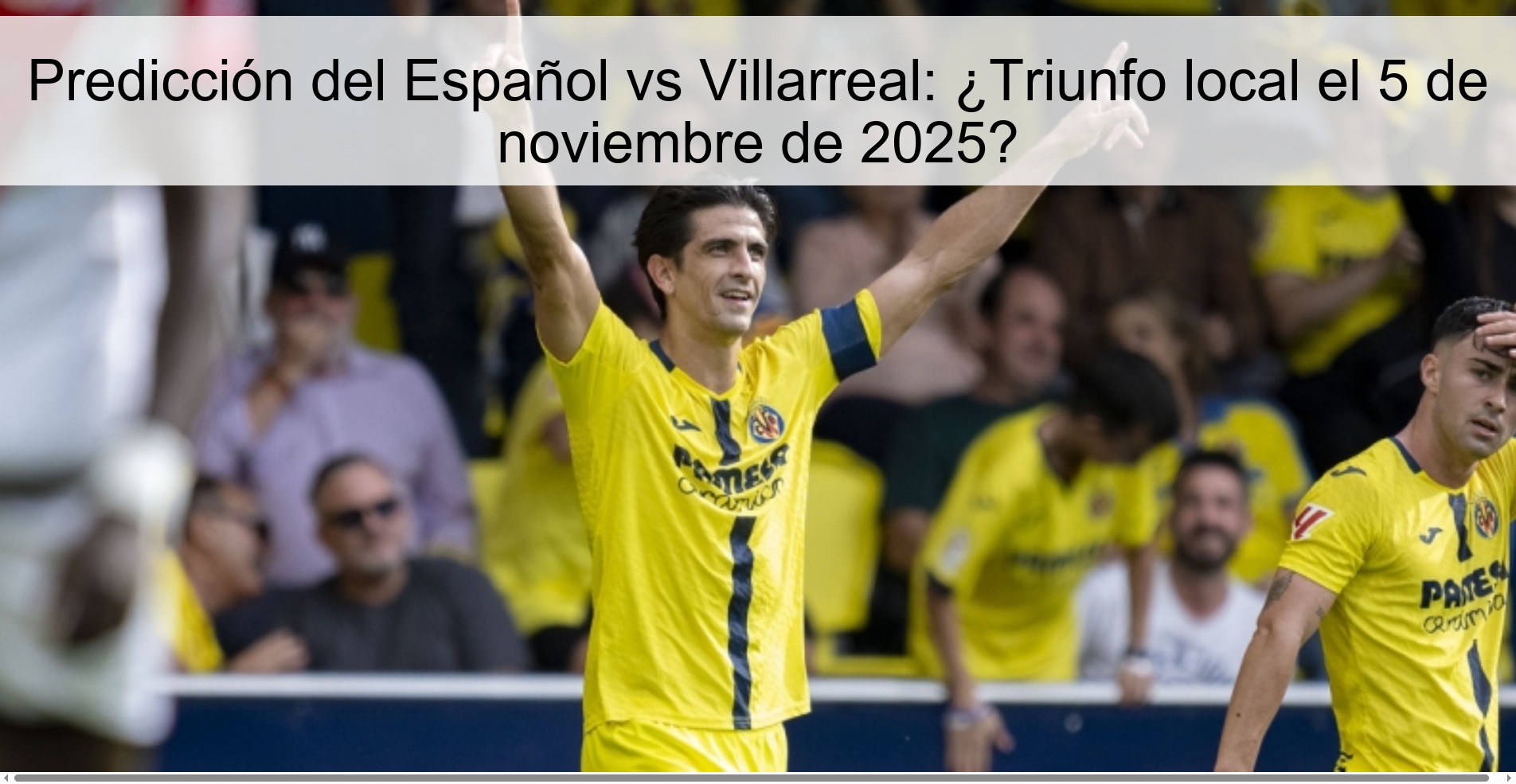Predicción del Español vs Villarreal: ¿Triunfo local el 5 de noviembre de 2025? 1 321516