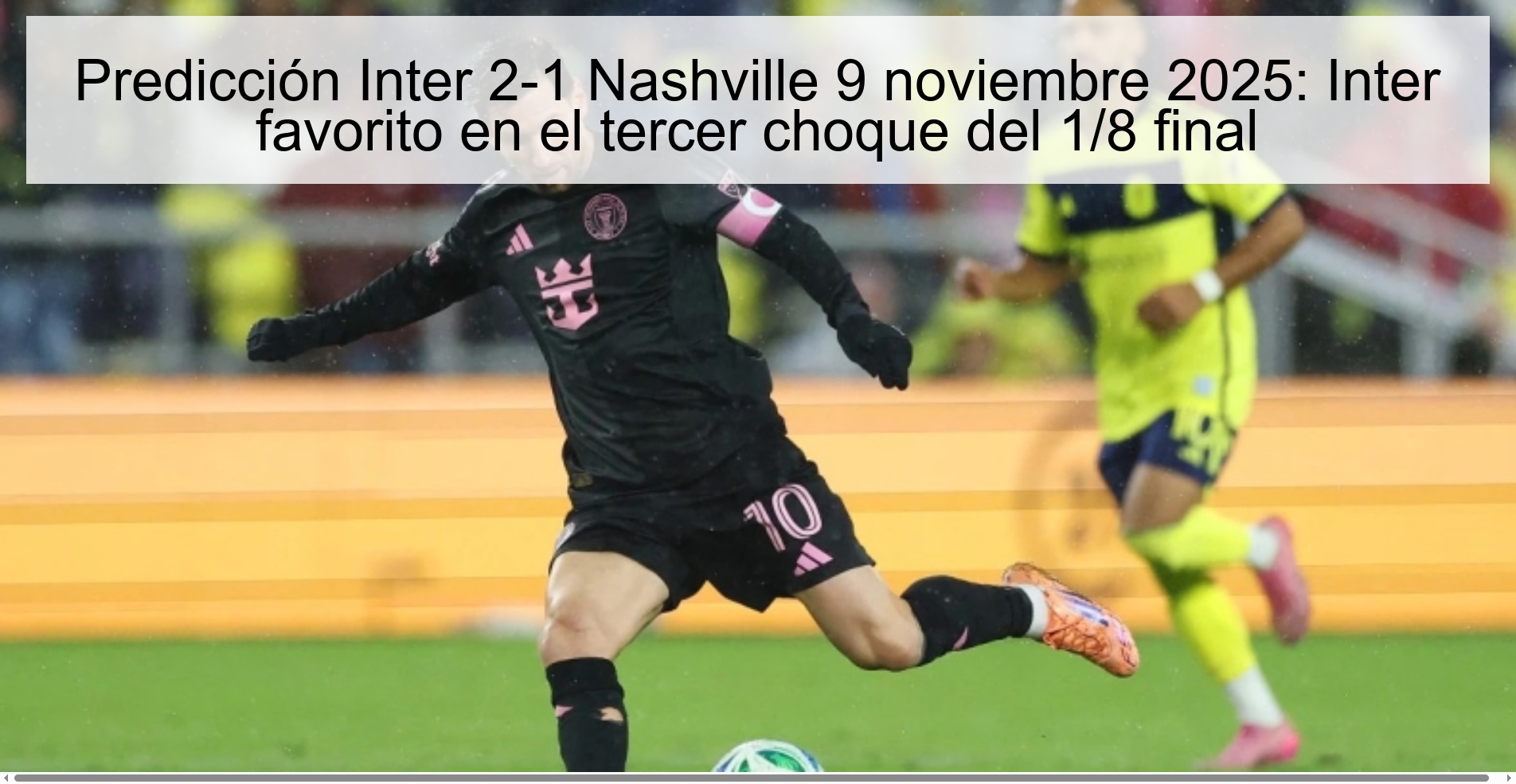 Predicción Inter 2-1 Nashville 9 noviembre 2025: Inter favorito en el tercer choque del 1/8 final 1 321772