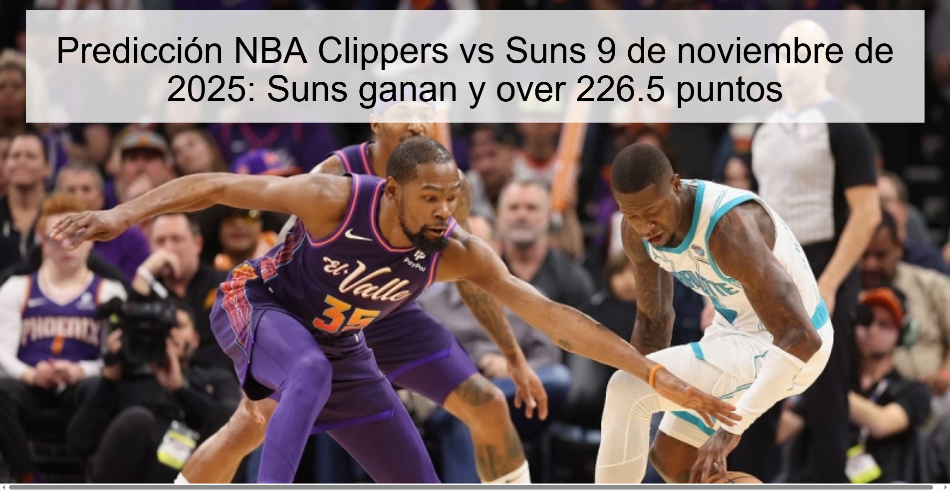 Predicción NBA Clippers vs Suns 9 de noviembre de 2025: Suns ganan y over 226.5 puntos 1 321812