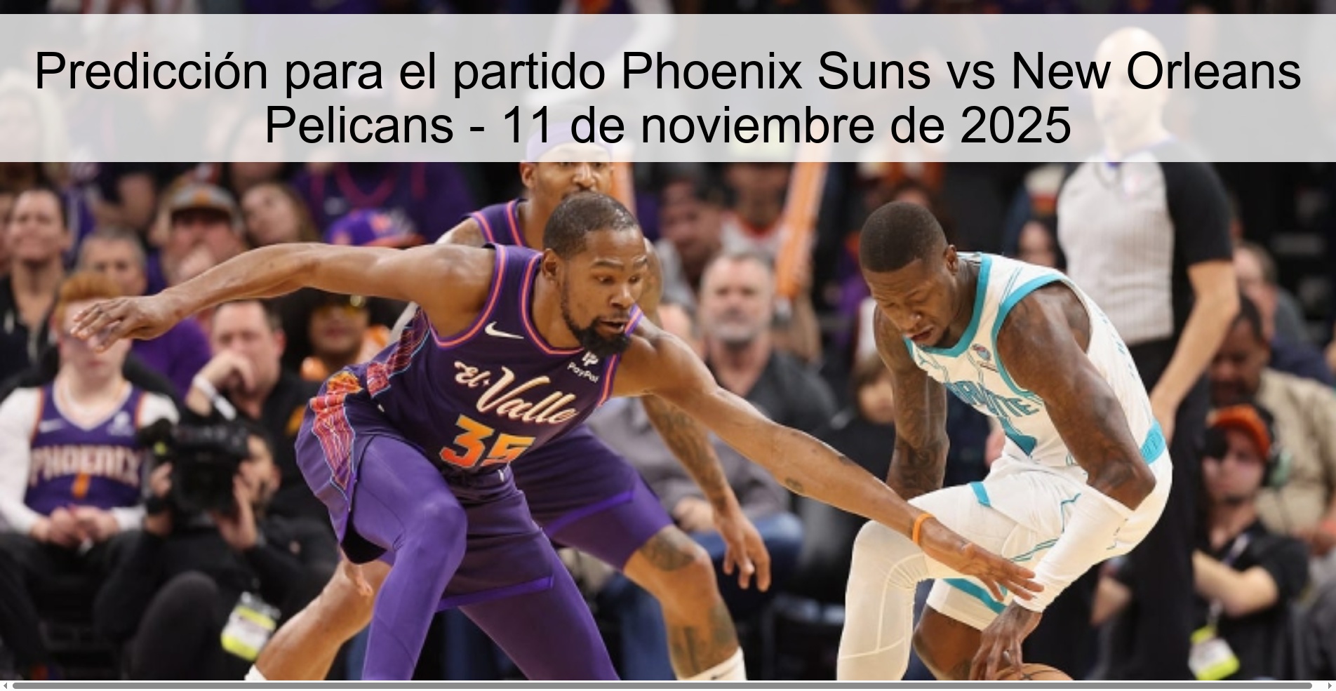 Predicción para el partido Phoenix Suns vs New Orleans Pelicans - 11 de noviembre de 2025 1 322372