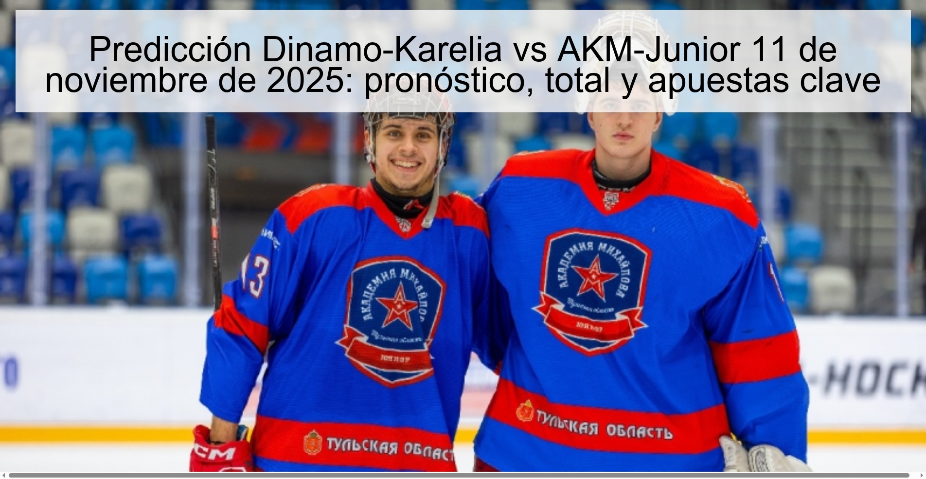 Predicción Dinamo-Karelia vs AKM-Junior 11 de noviembre de 2025: pronóstico, total y apuestas clave 1 322544