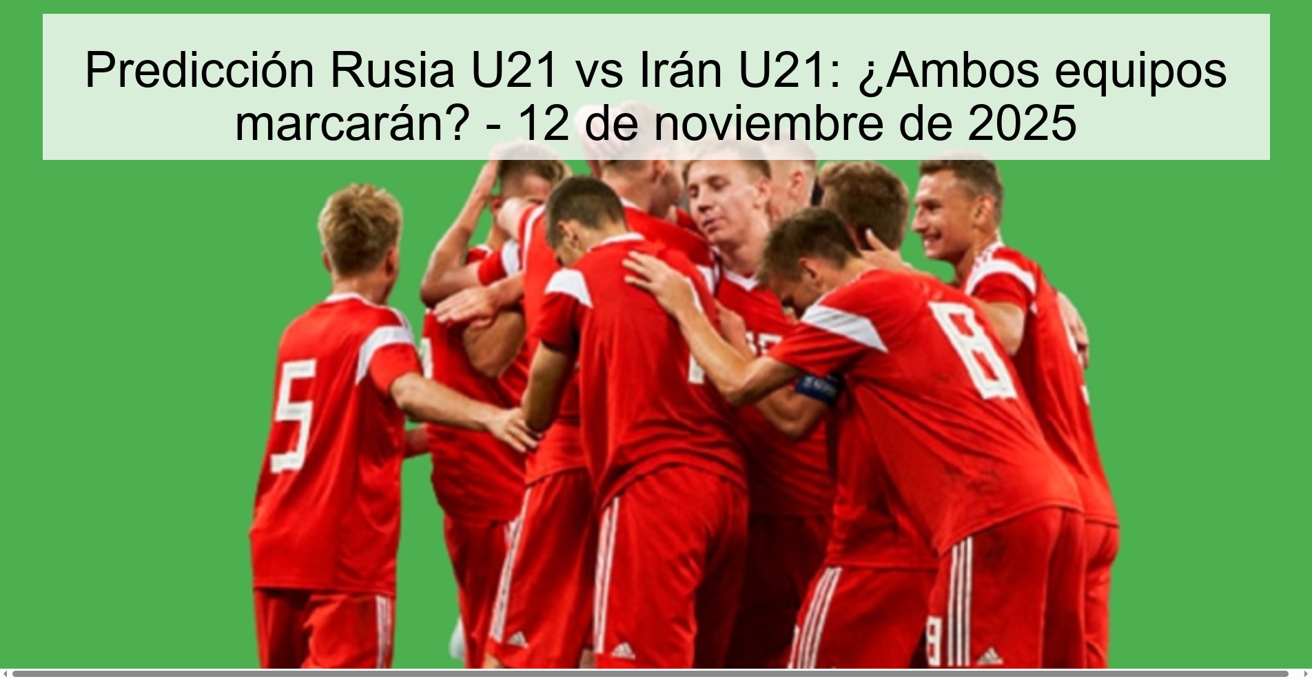 Predicción Rusia U21 vs Irán U21: ¿Ambos equipos marcarán? - 12 de noviembre de 2025 1 322855