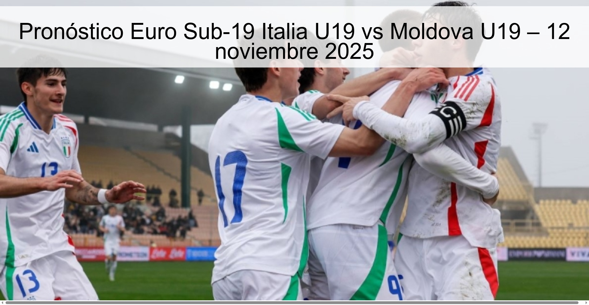 Pronóstico Euro Sub-19 Italia U19 vs Moldova U19 – 12 noviembre 2025 1 322881